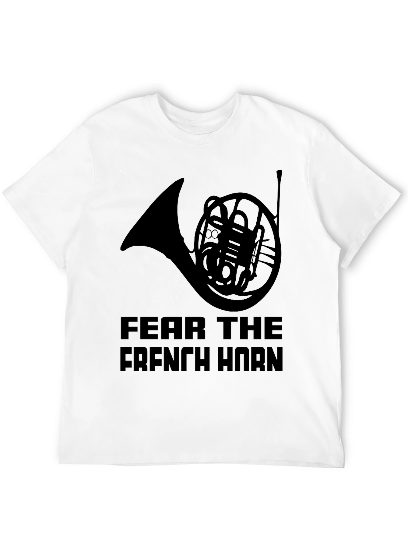 Fear The French Horn - Black T-Shirt
