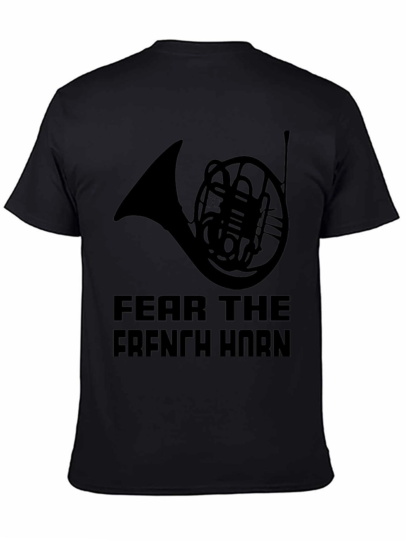 Fear The French Horn - Black T-Shirt