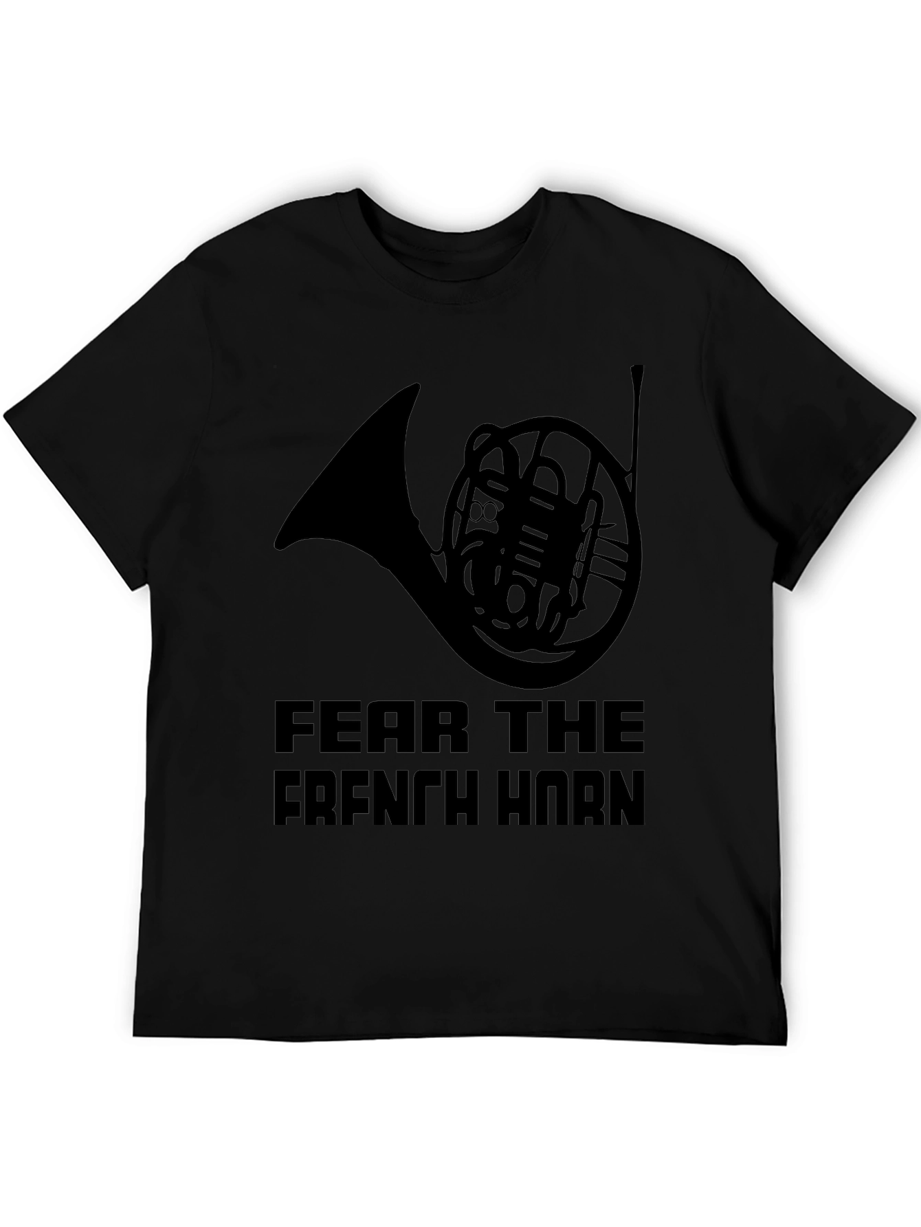Fear The French Horn - Black T-Shirt