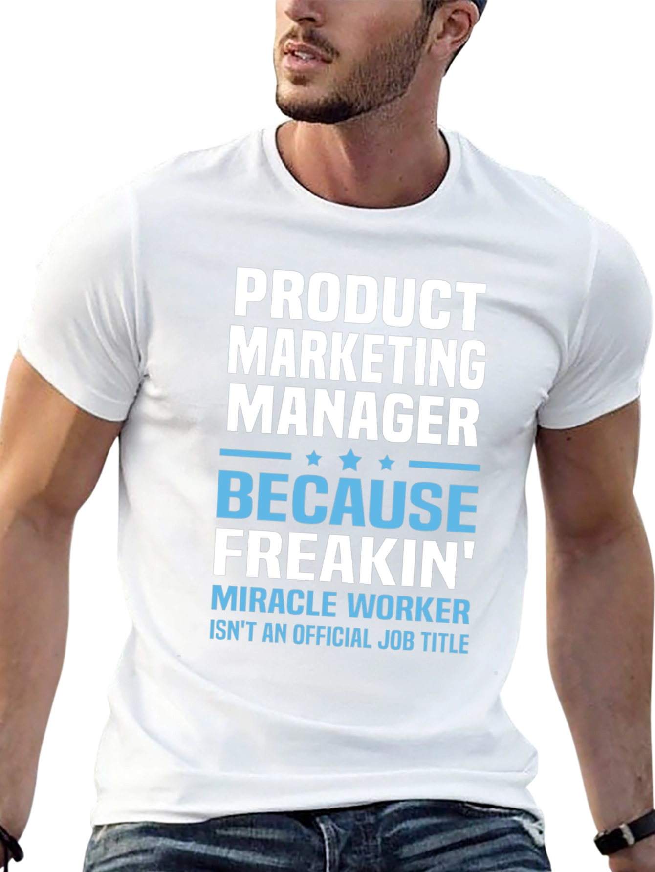 Product Marketing Manager Funny T-Shirt