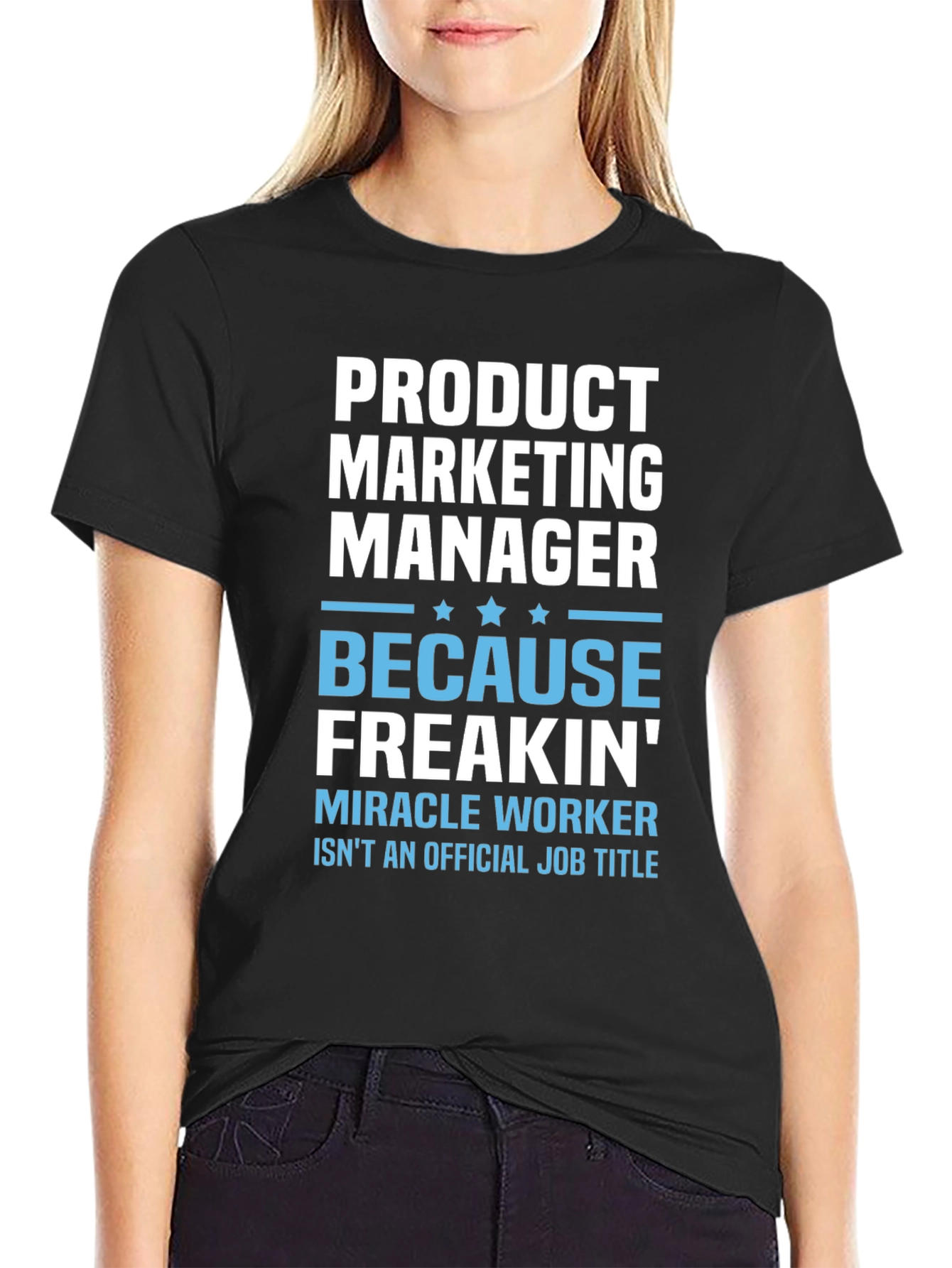 Product Marketing Manager Funny T-Shirt