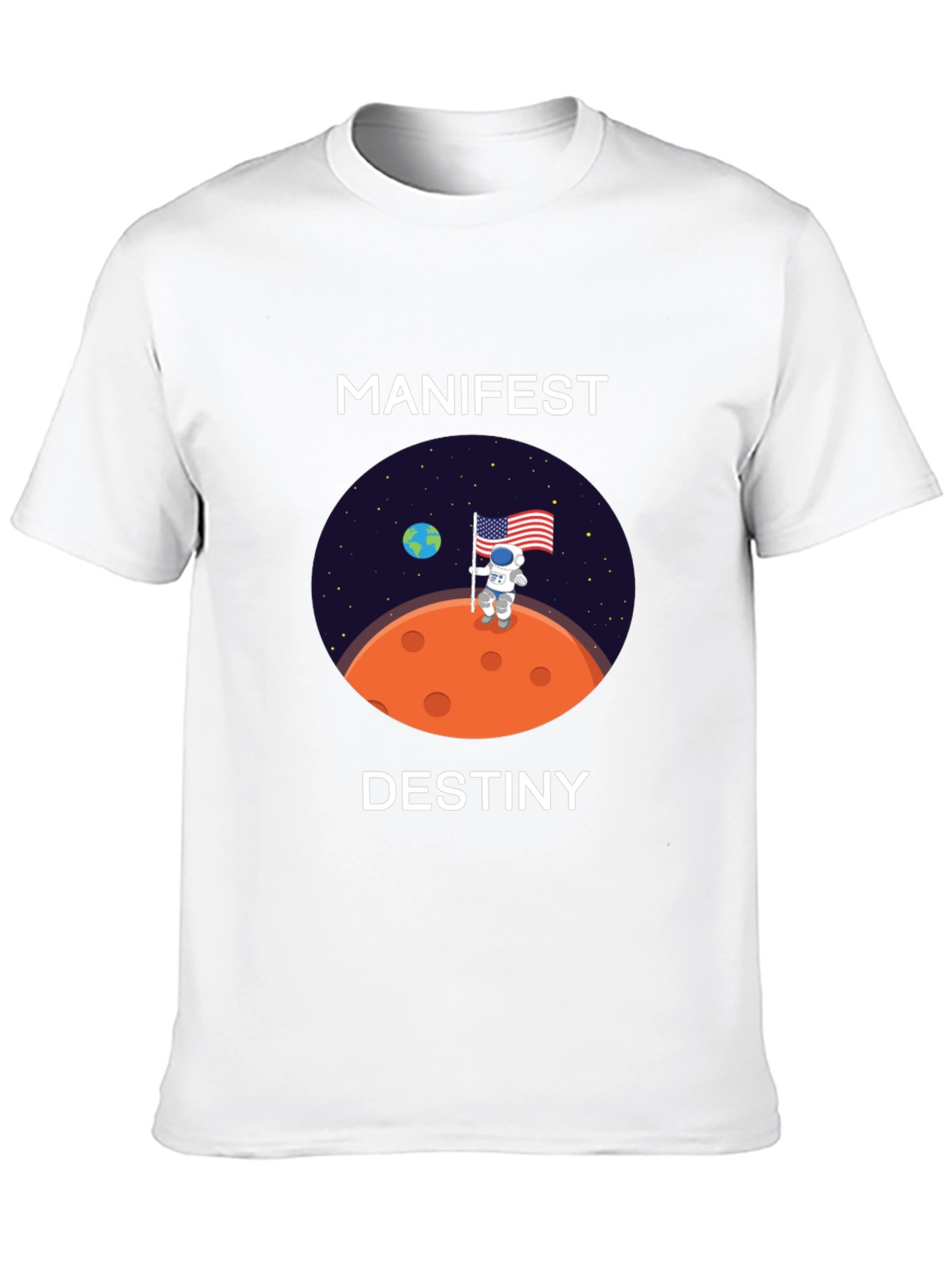 Manifest Destiny Astronaut T-Shirt