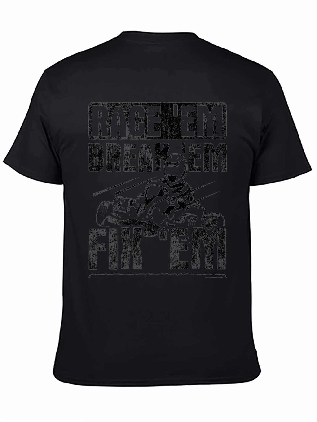Race Em Break Em Fix Em Kart Racing T-Shirt
