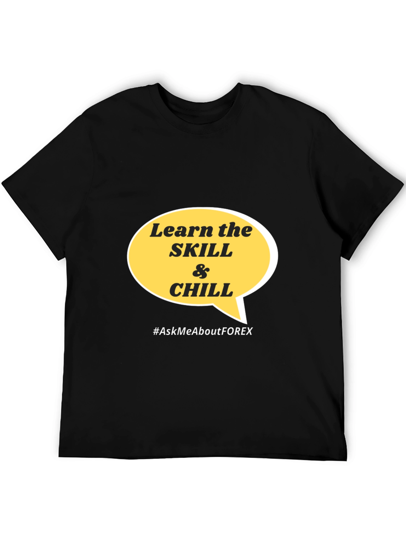 Learn the Skill & Chill T-Shirt