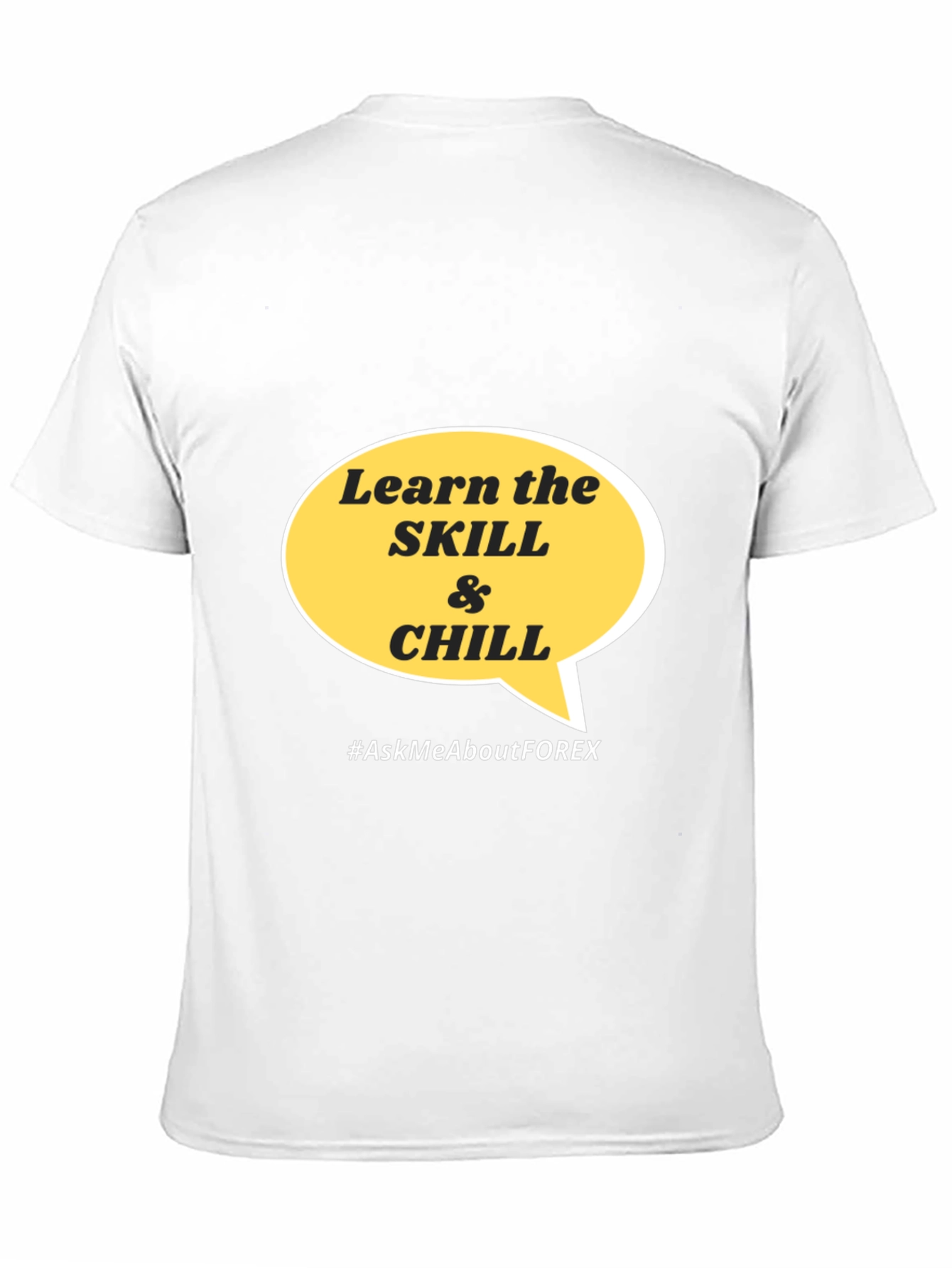 Learn the Skill & Chill T-Shirt