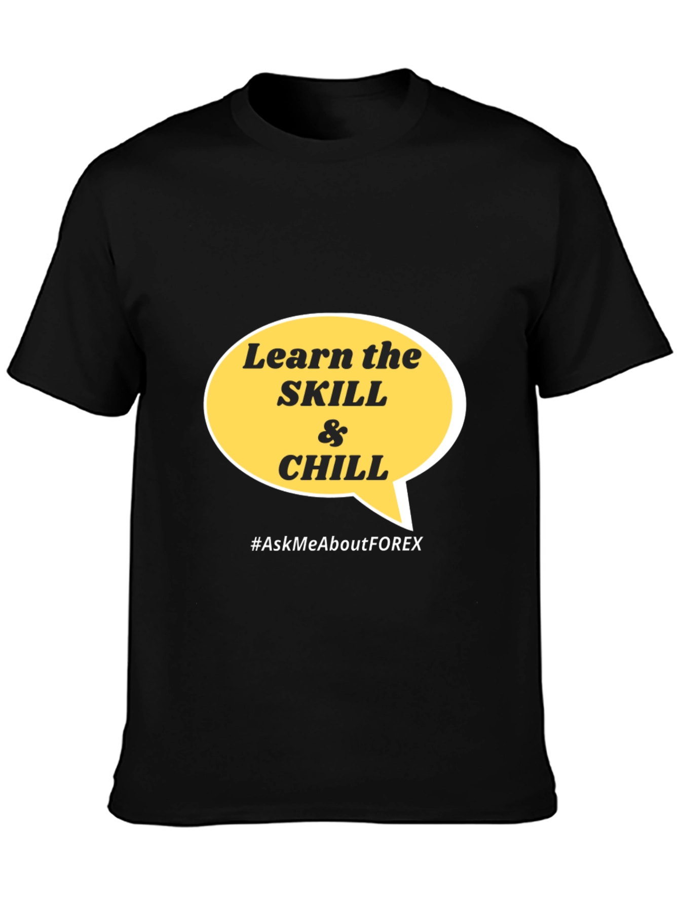 Learn the Skill & Chill T-Shirt