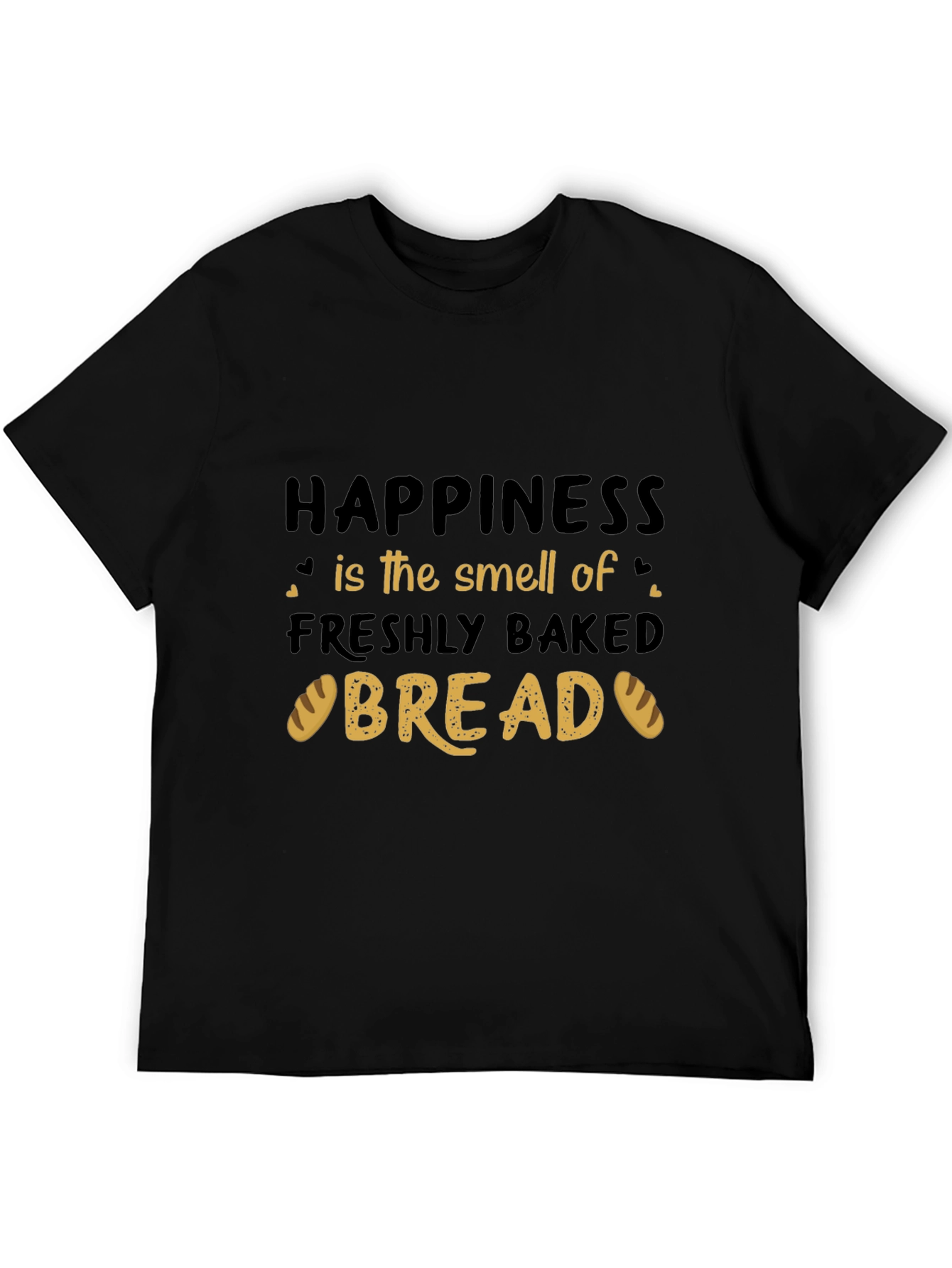 Happiness is Freshly Baked Bread T-Shirt