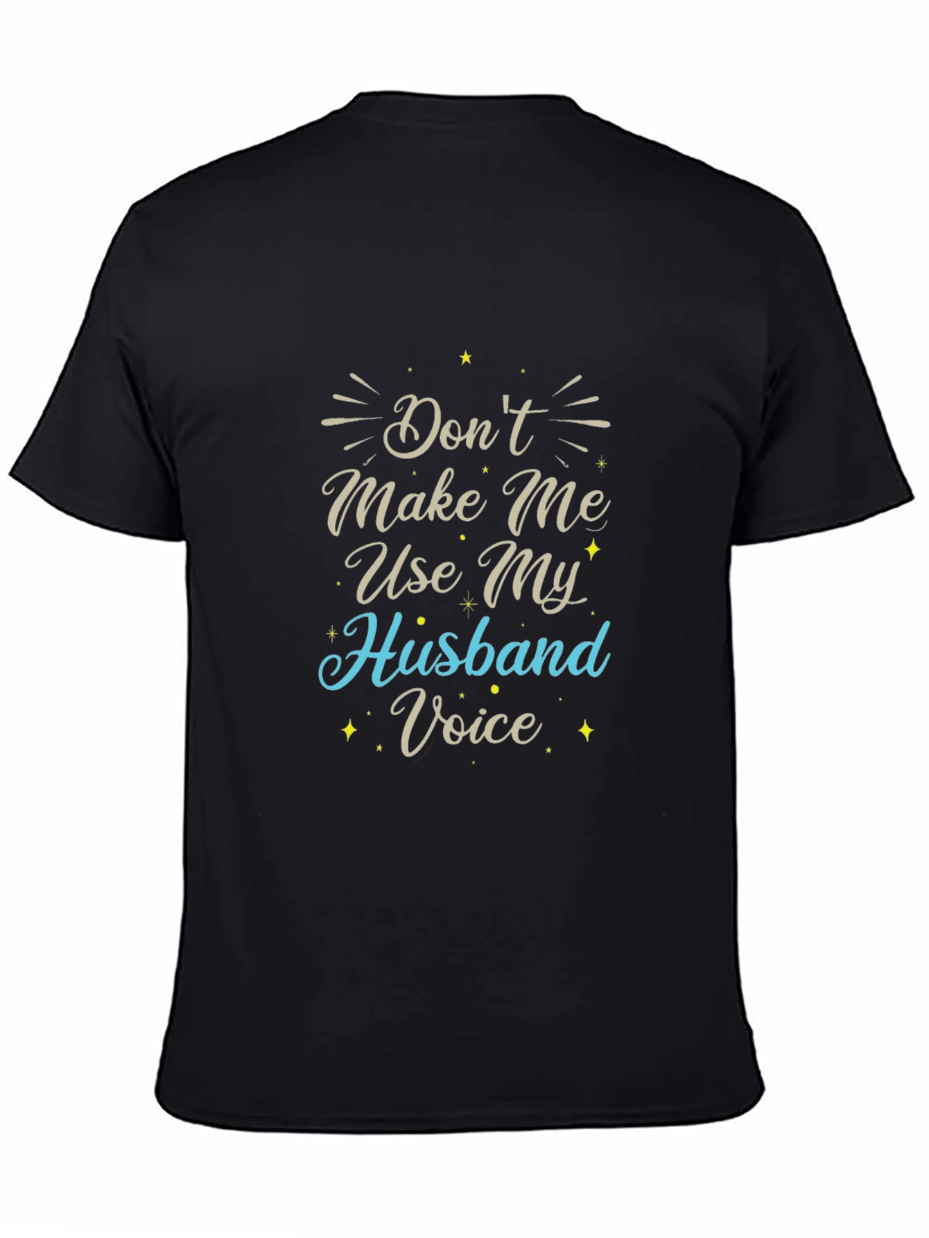 Funny Husband Voice Graphic Tee - Black Cotton T-Shirt