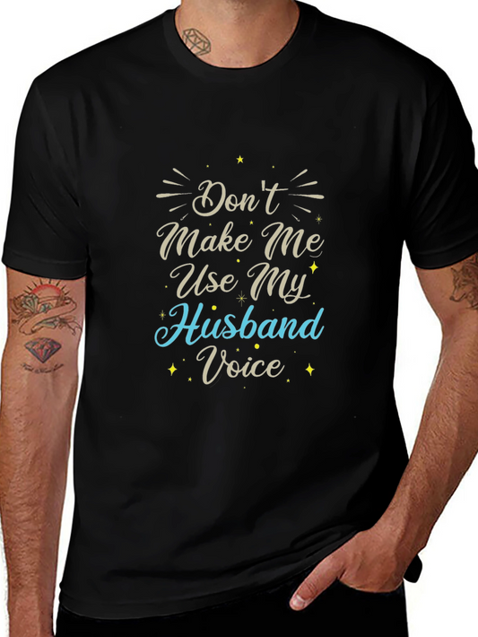 Funny Husband Voice Graphic Tee - Black Cotton T-Shirt