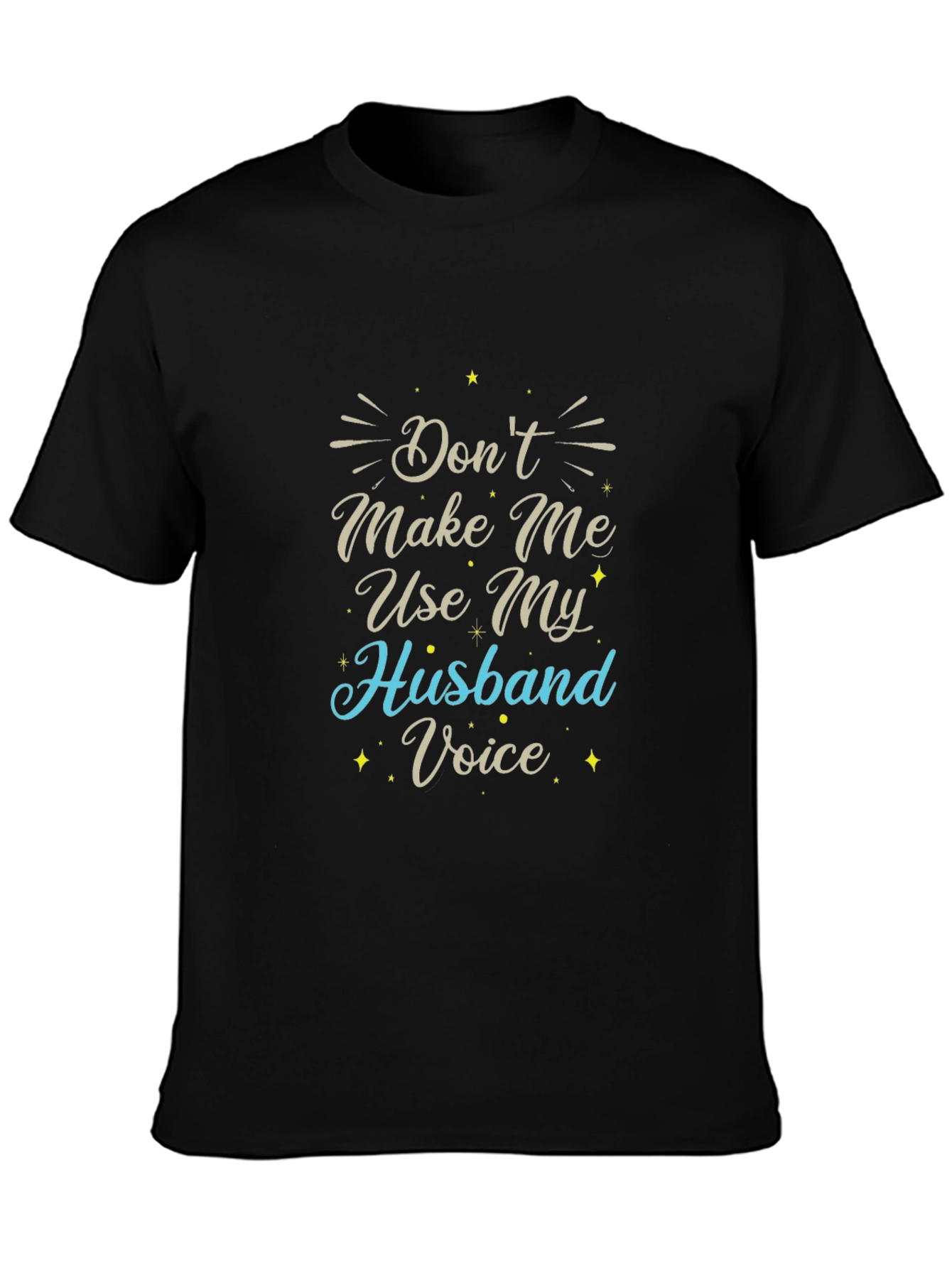 Funny Husband Voice Graphic Tee - Black Cotton T-Shirt