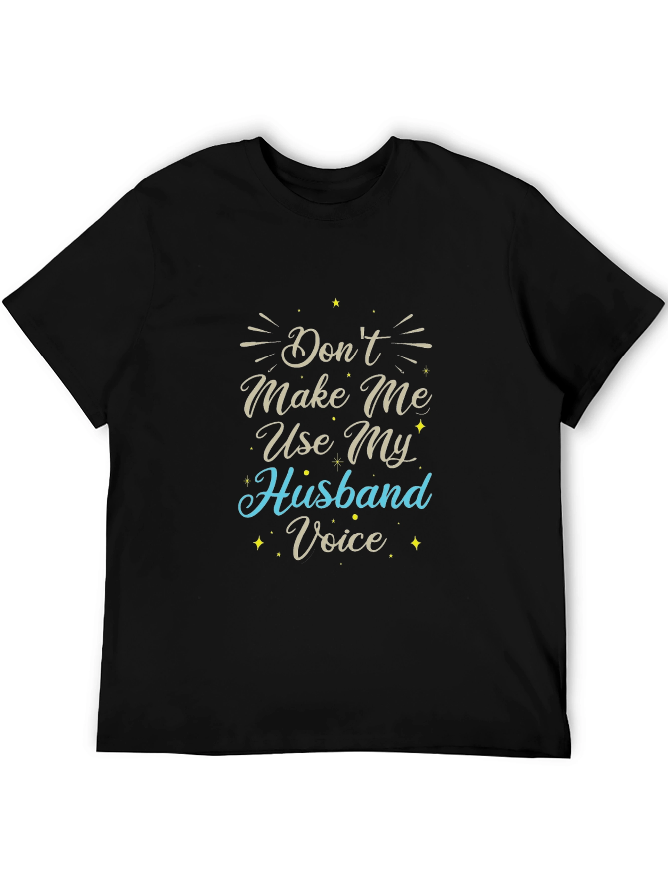 Funny Husband Voice Graphic Tee - Black Cotton T-Shirt