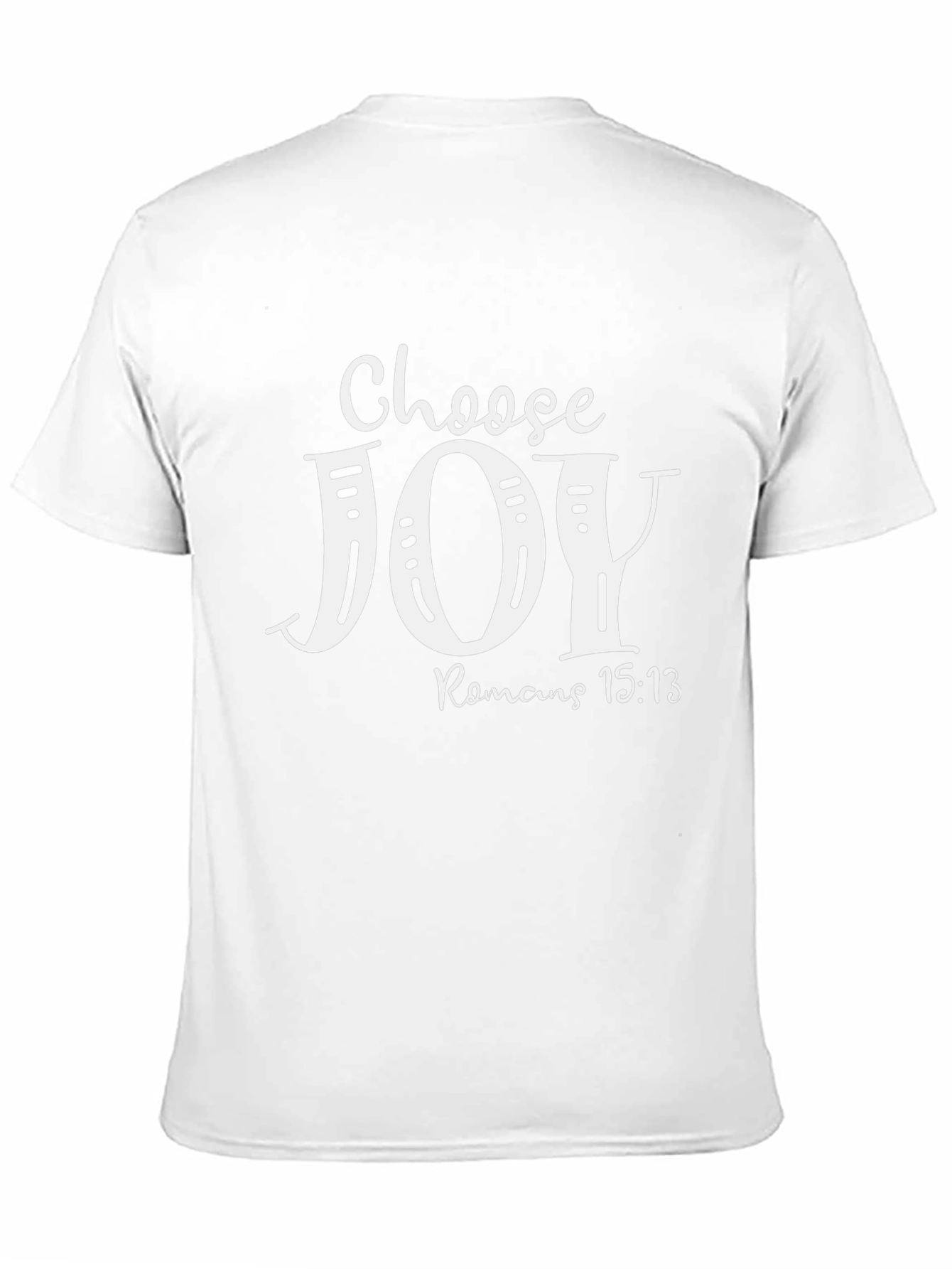 Choose Joy Romans 15:13 T-Shirt