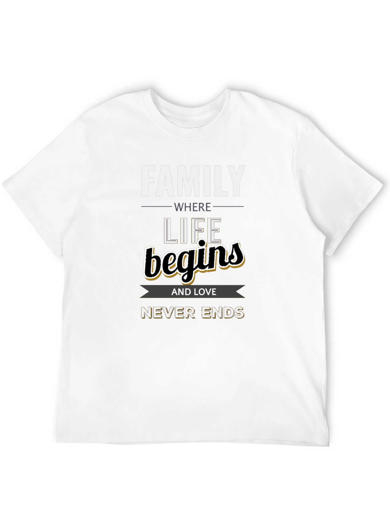 Family Where Life Begins T-Shirt
