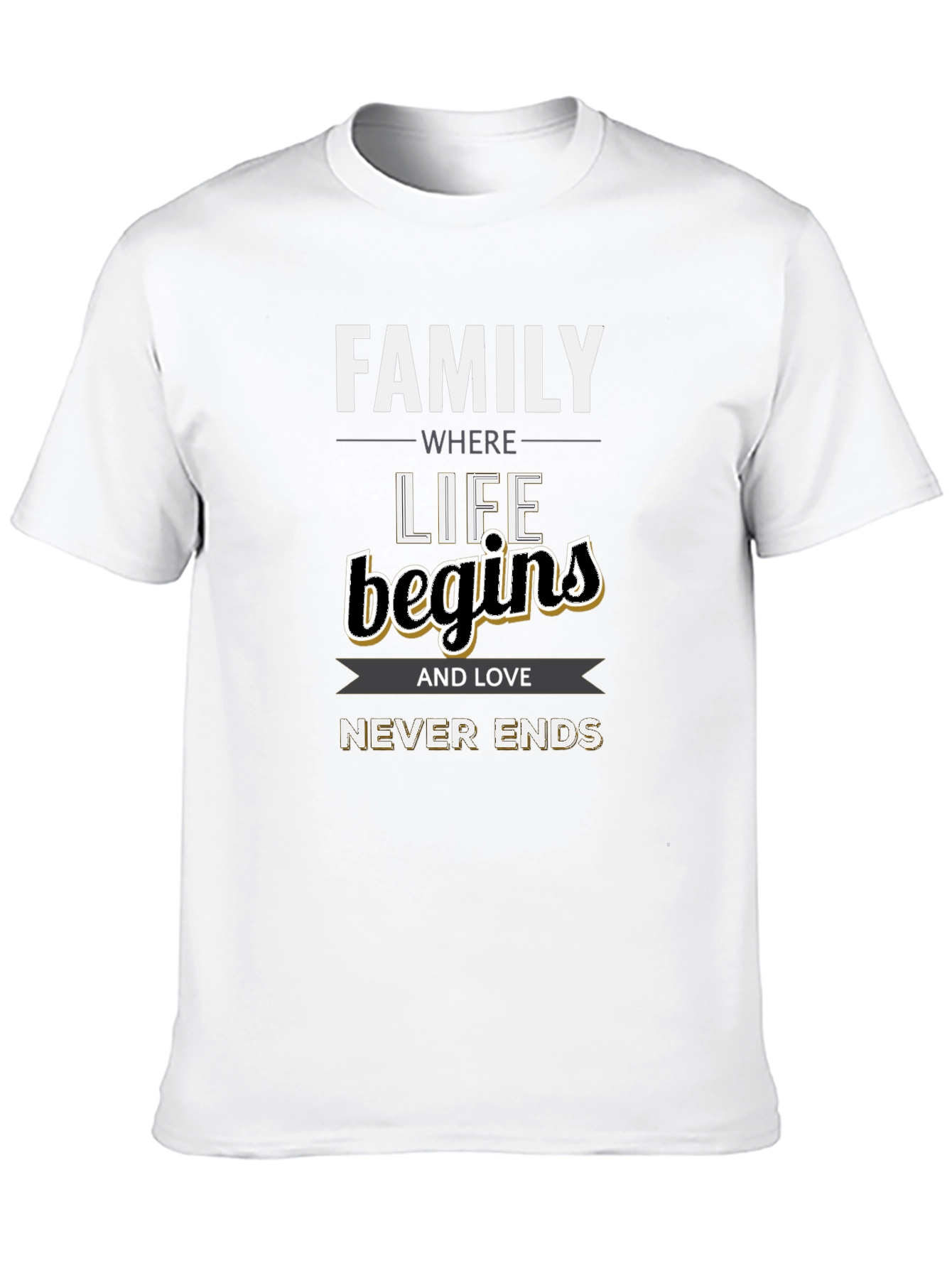 Family Where Life Begins T-Shirt