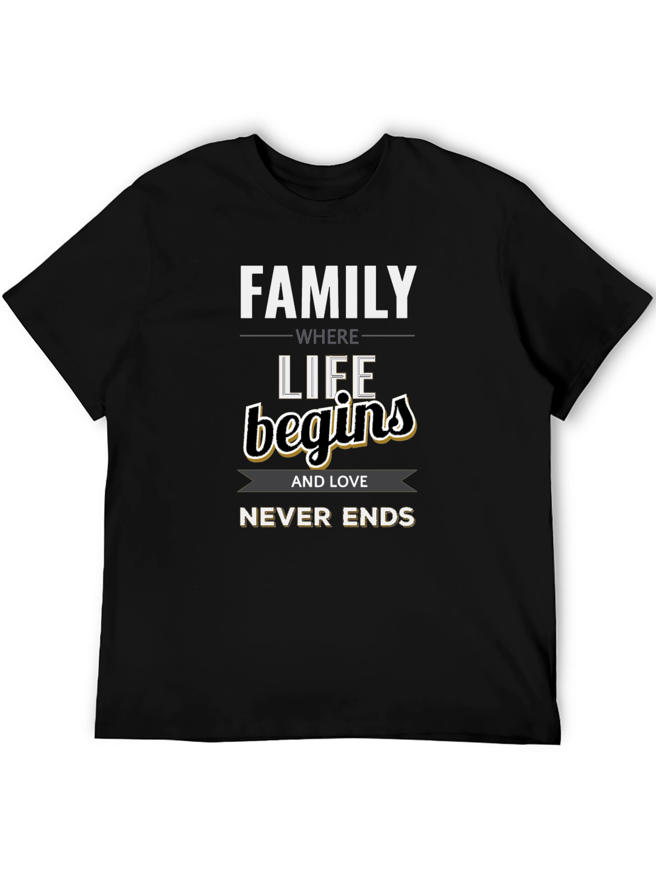 Family Where Life Begins T-Shirt