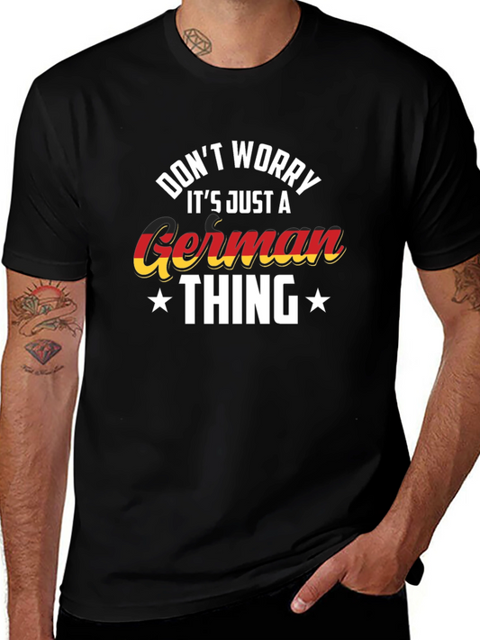 Funny German Pride T-Shirt - Dont Worry German Thing