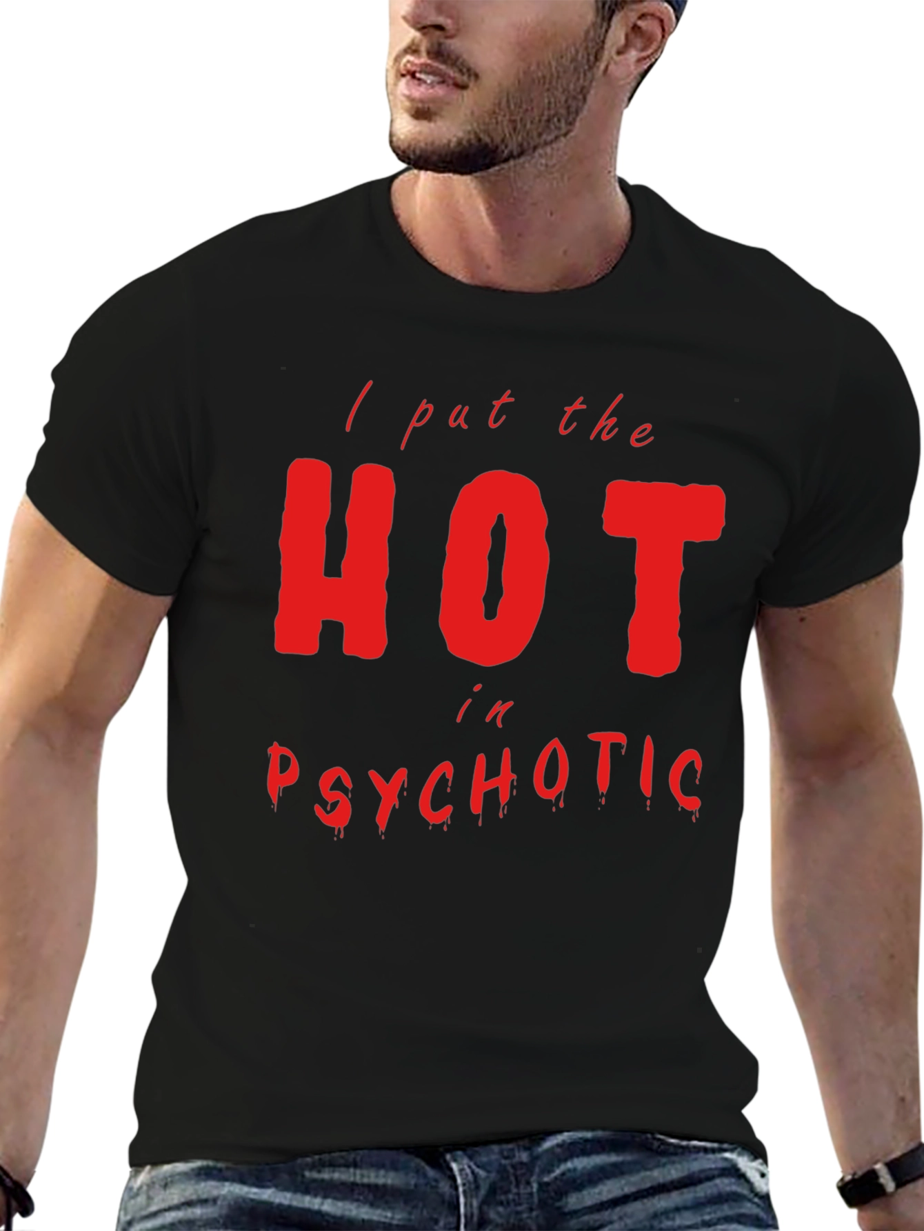 Hot in Psychotic Graphic Tee - Mens Black T-Shirt