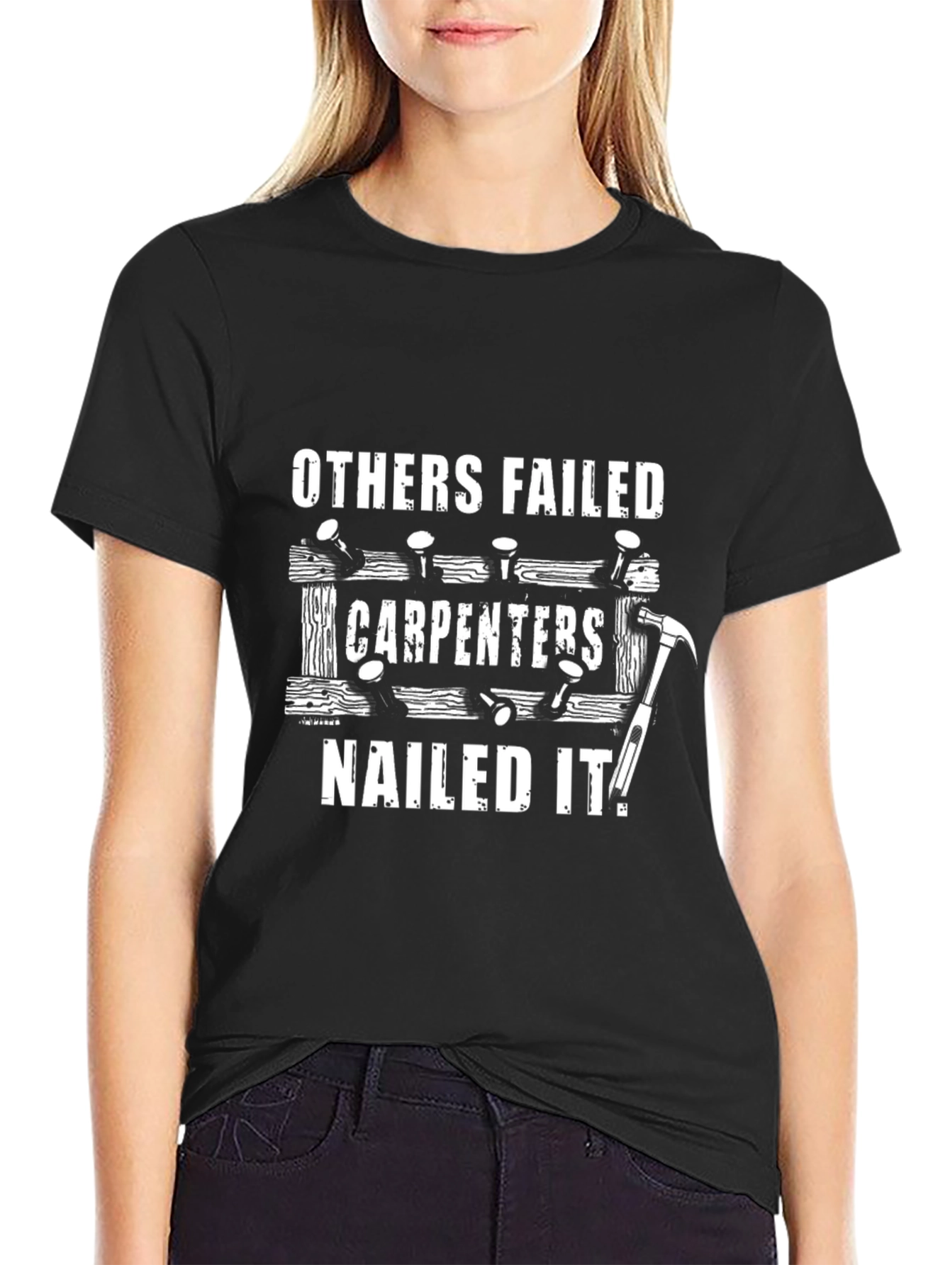 Carpenter Humor T-Shirt - Nailed It!