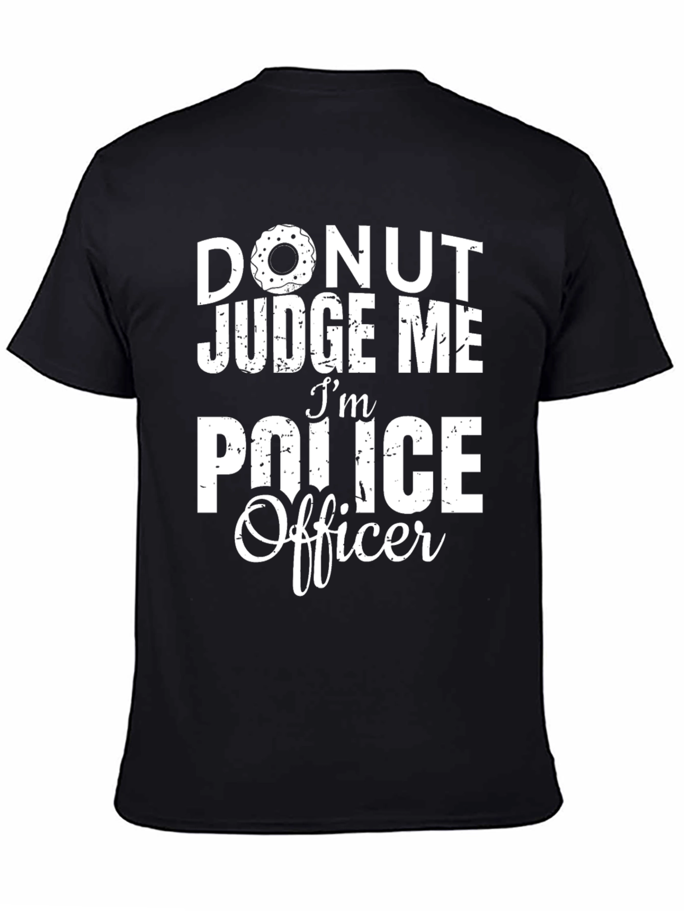 Donut Judge Me Im Police Officer T-Shirt