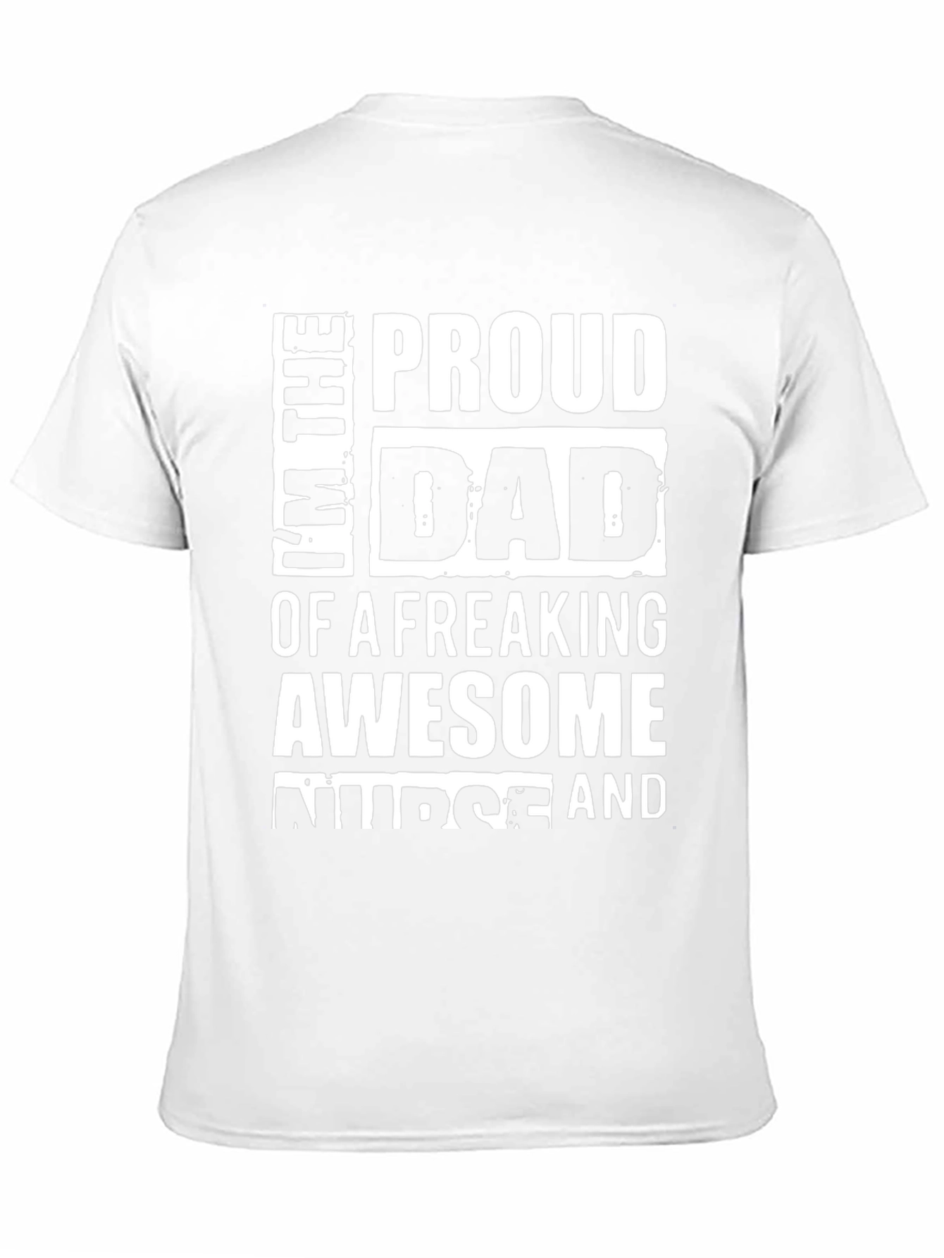 Proud Dad of Awesome Nurse Graphic Tee