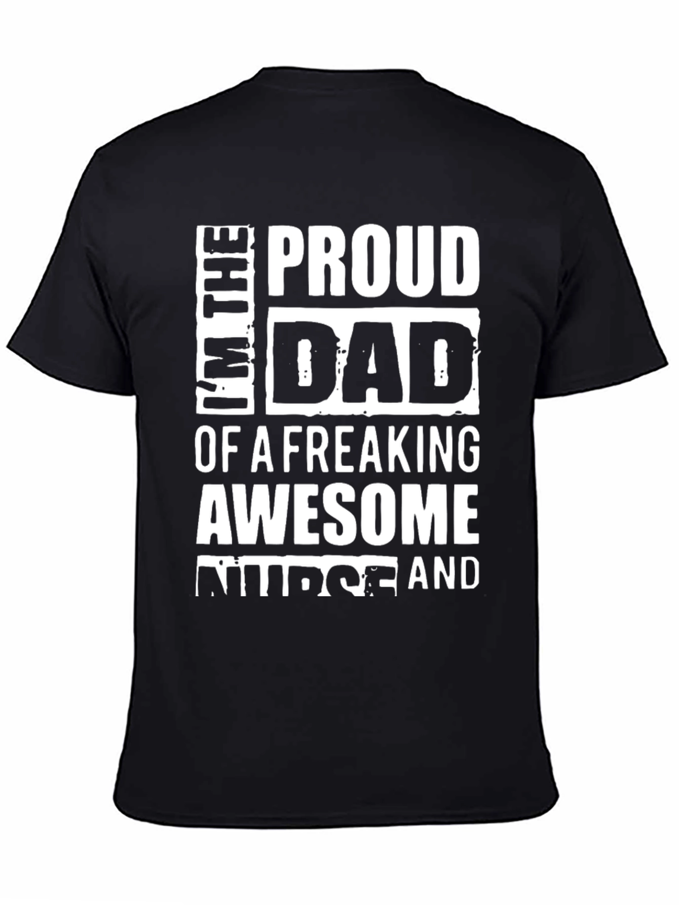 Proud Dad of Awesome Nurse Graphic Tee