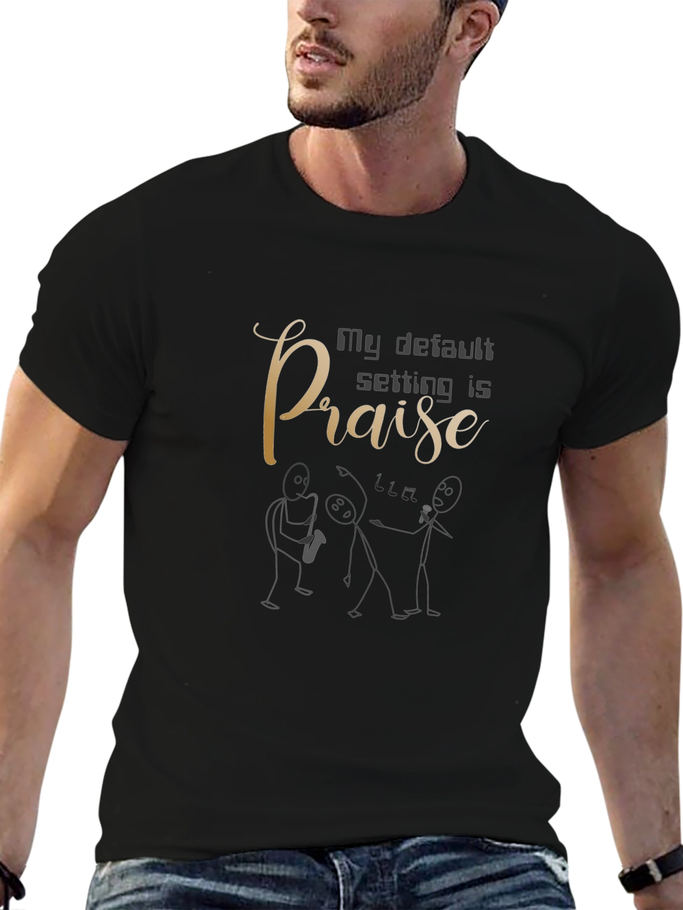 My Default Setting Is Praise Graphic Tee