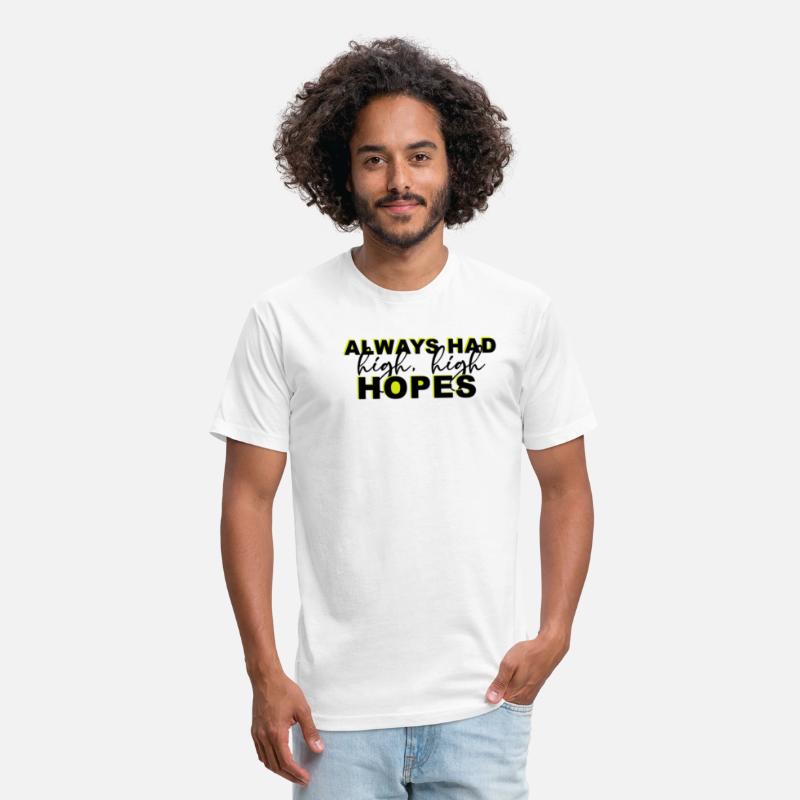 Always Had High High Hopes