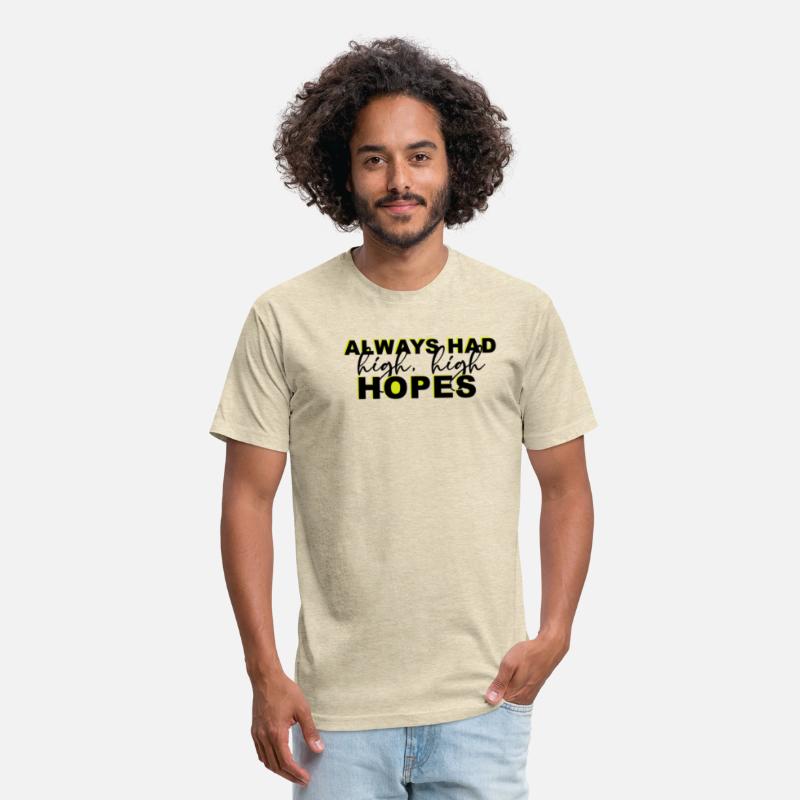 Always Had High High Hopes