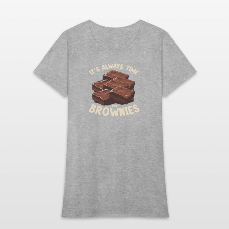 Always Time for Brownies Dessert Lover