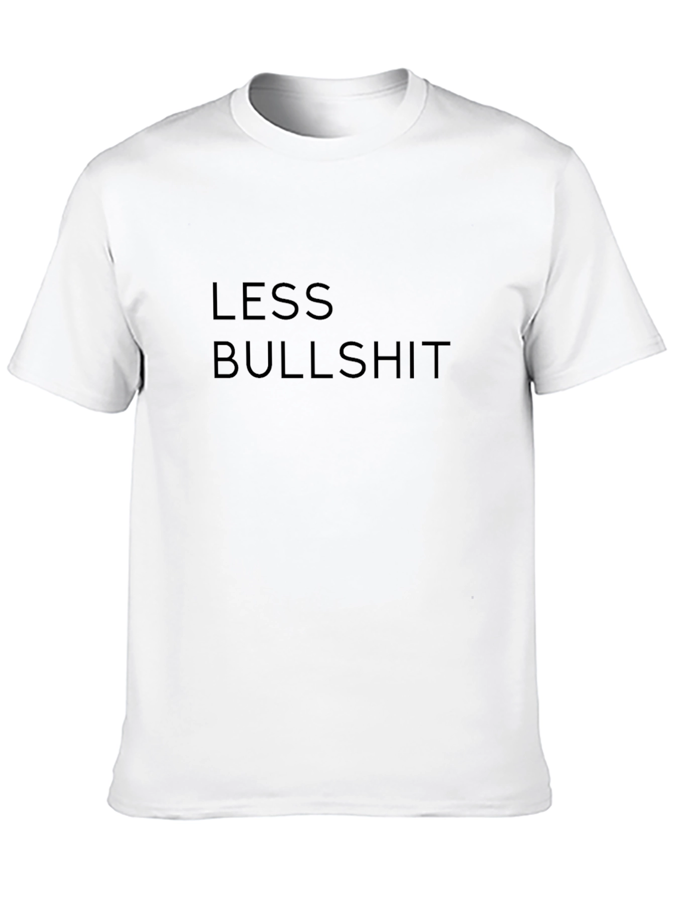 Less Bullshit - Black Graphic T-Shirt