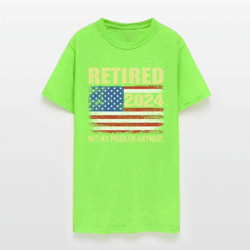 Amerika Retired 2024 Not my Problem Anymore