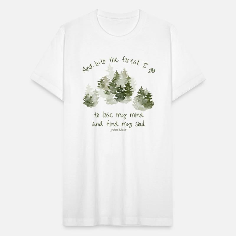 And into the forest I go - John Muir quote