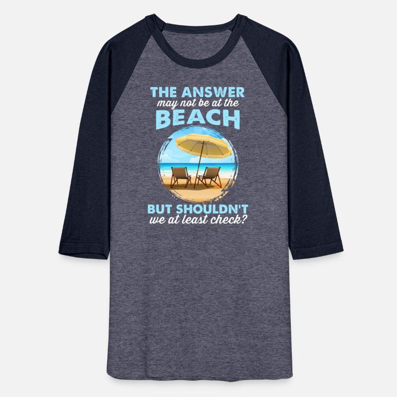 Answer May Not Be At The Beach But Shouldn't We