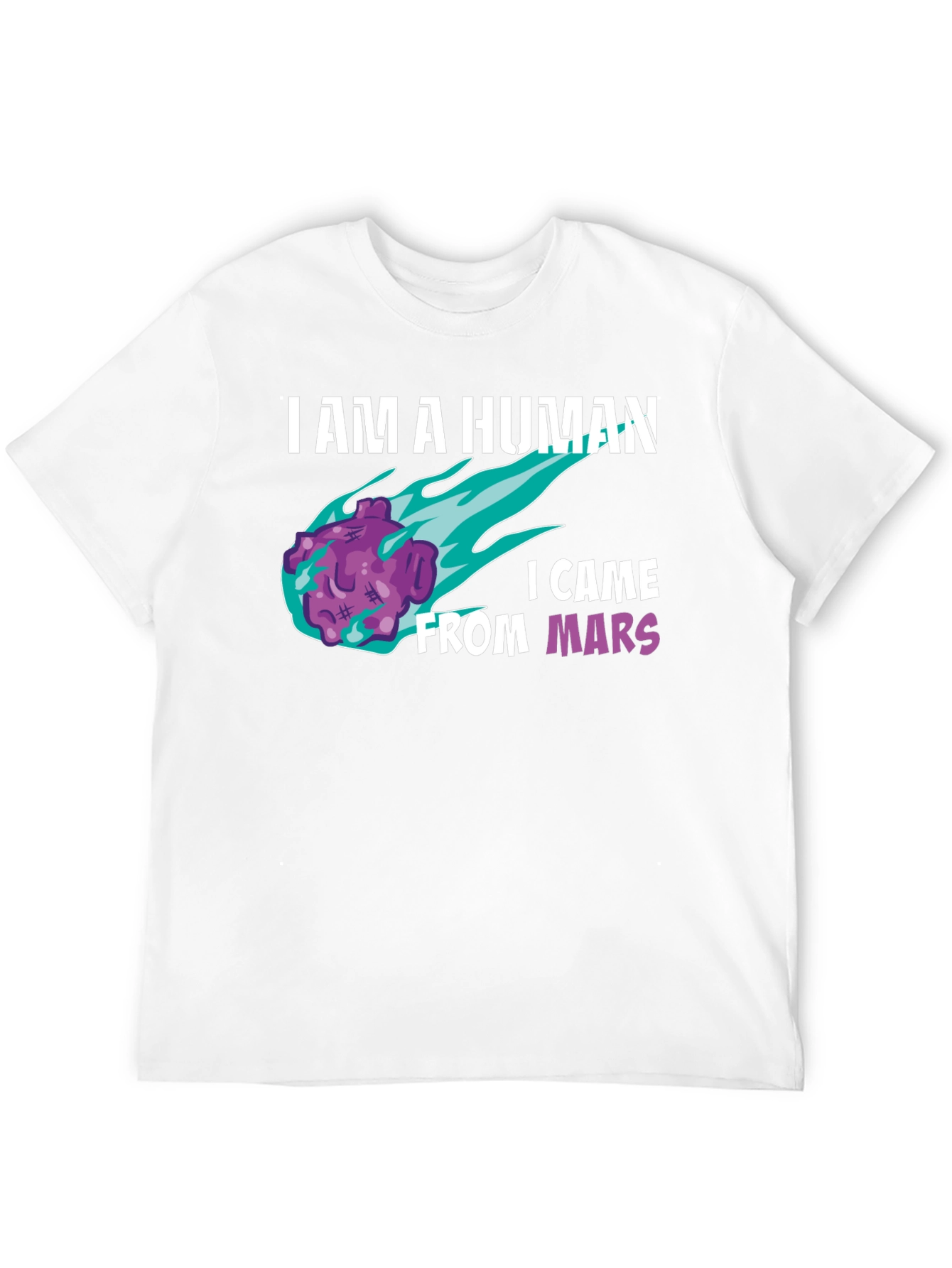I am a Human From Mars T-Shirt