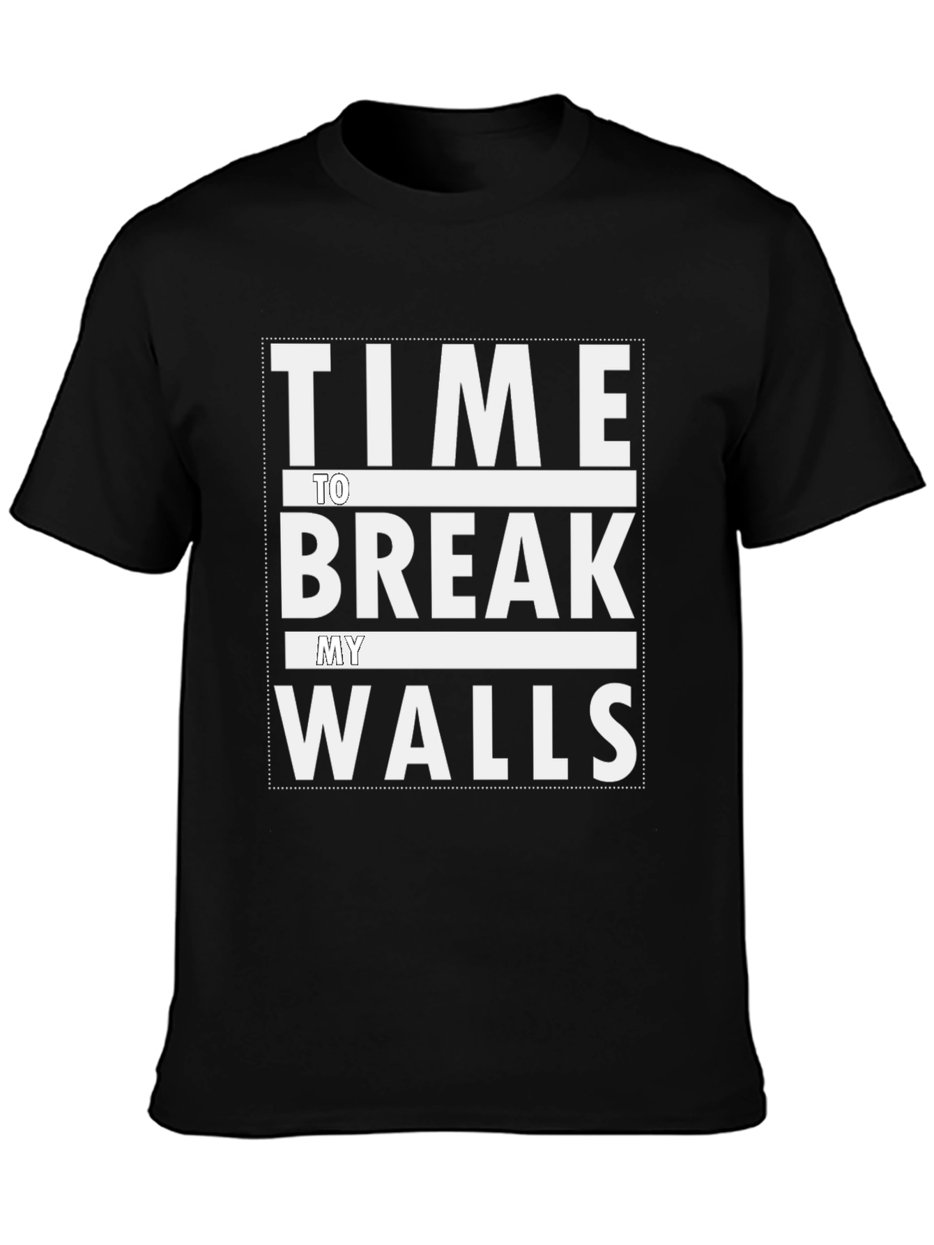 Time To Break My Walls Graphic T-Shirt