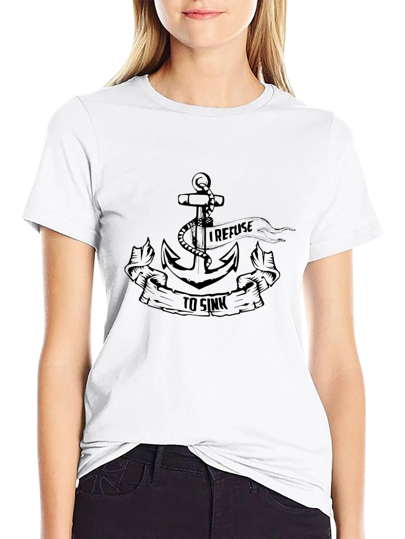I Refuse To Sink Anchor Graphic Tee