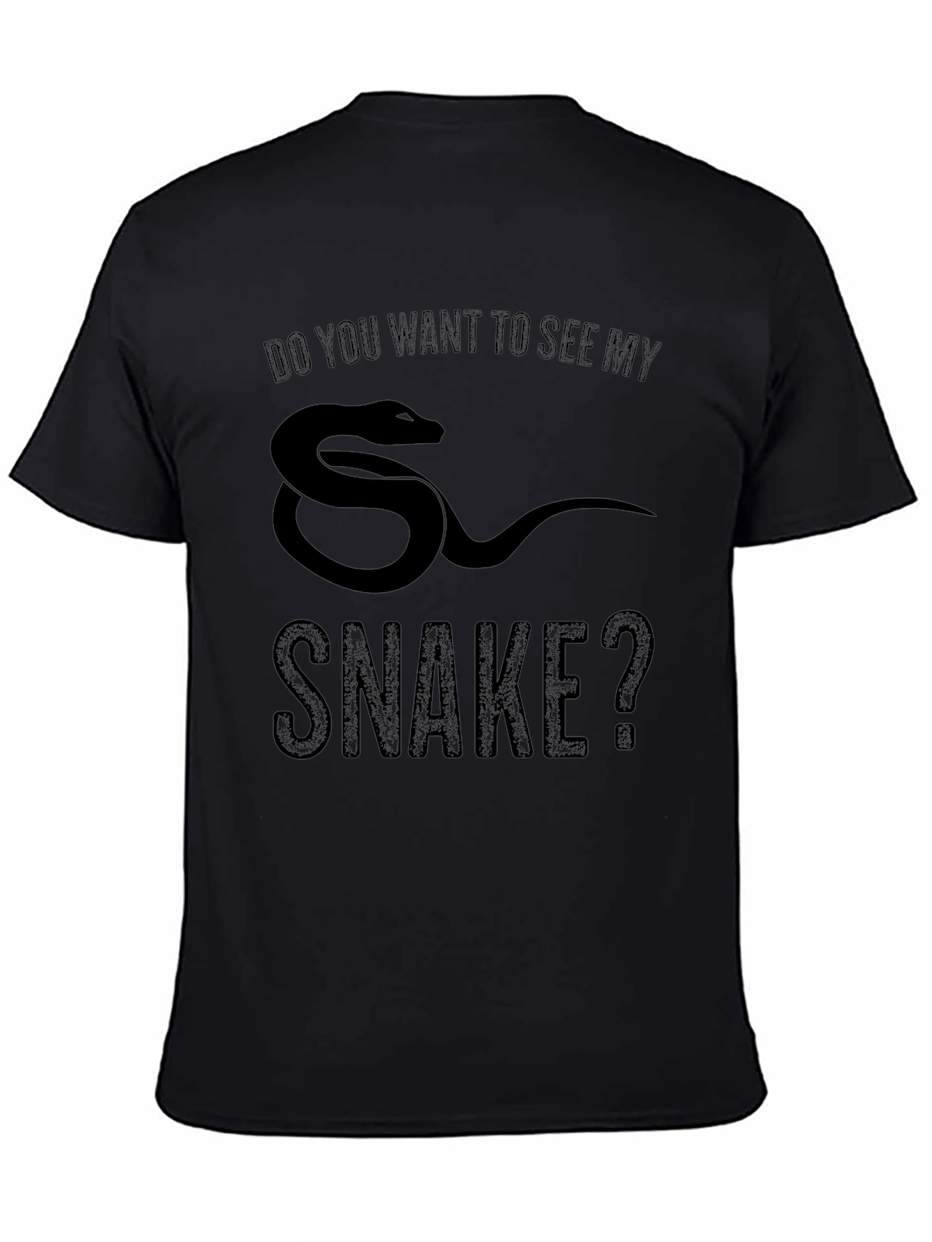 Do You Want To See My Snake? Graphic Tee