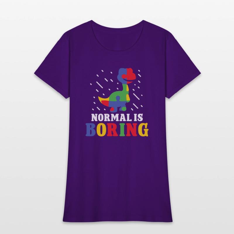 Autism disorder normal is boring autism awareness