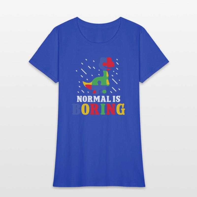 Autism disorder normal is boring autism awareness