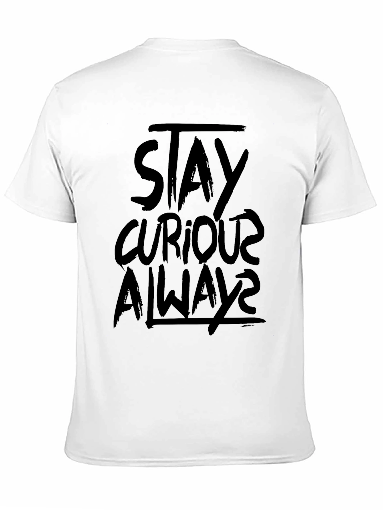 Stay Curious Always - Black Graphic Tee