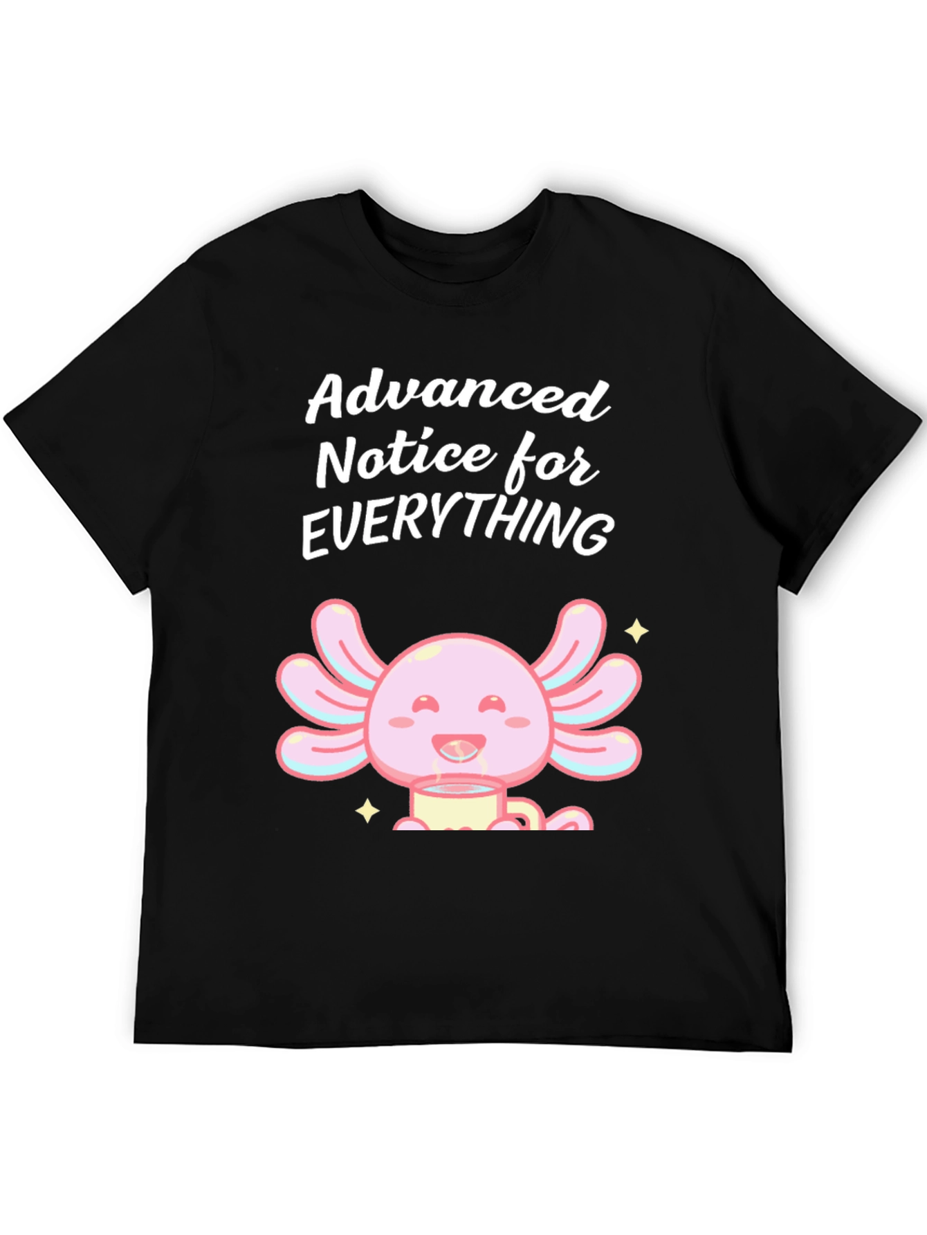 Advanced Notice Axolotl T-Shirt