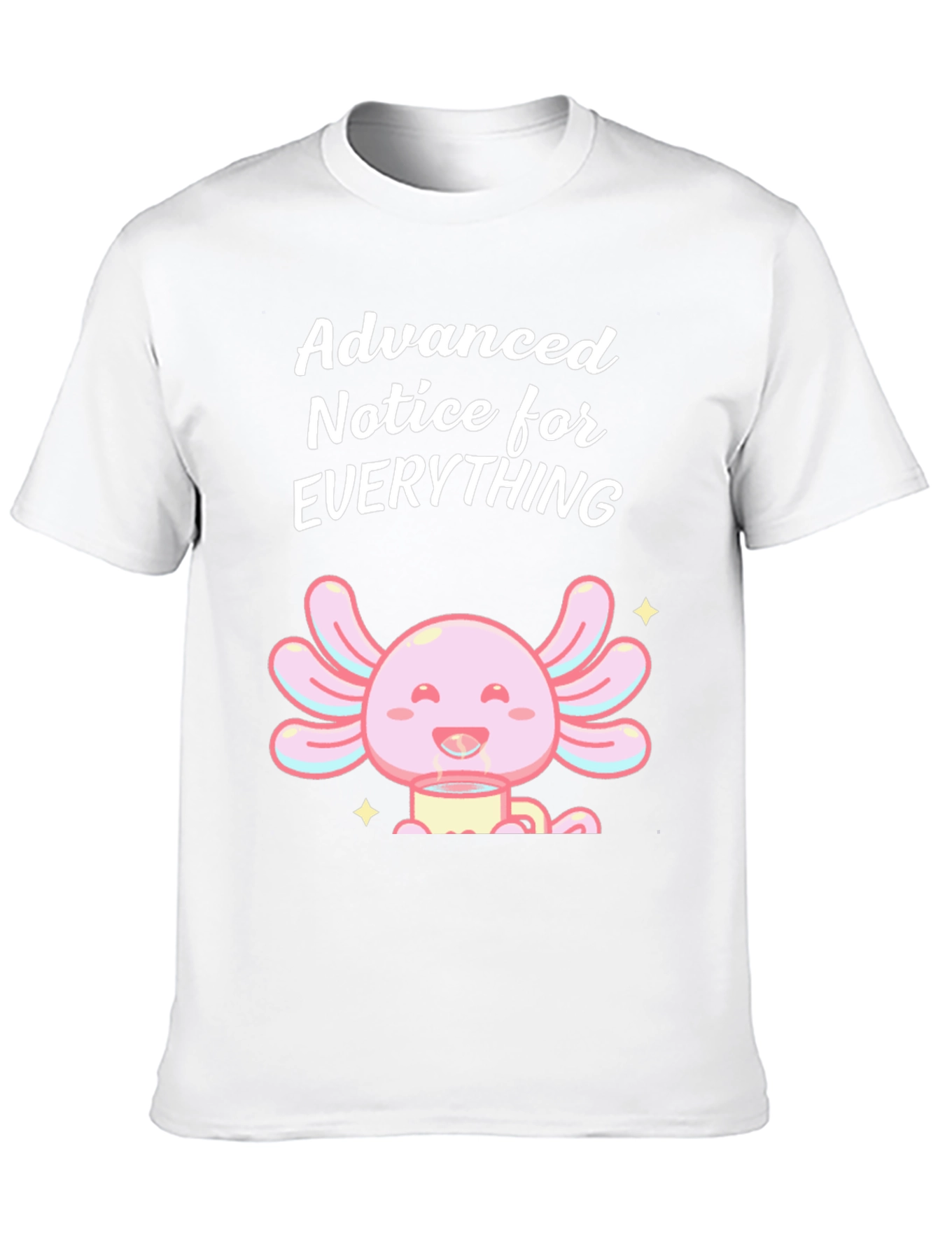 Advanced Notice Axolotl T-Shirt