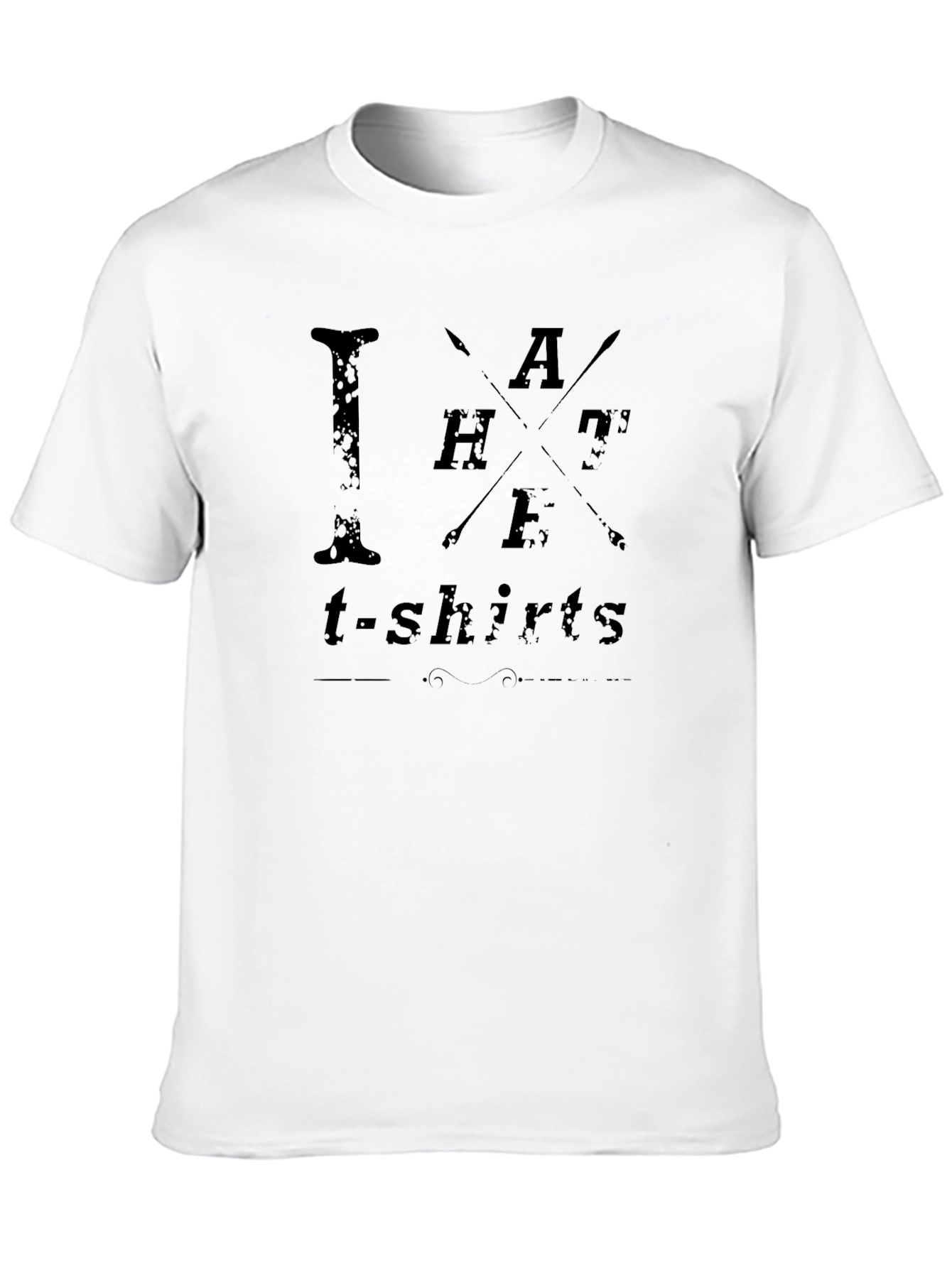 I Hate T-Shirts Distressed Graphic Tee