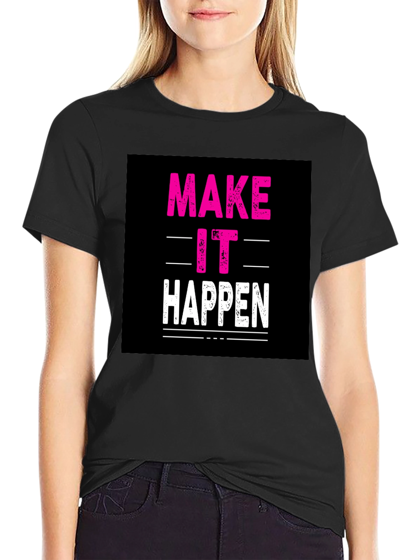 Make It Happen Black Graphic Tee