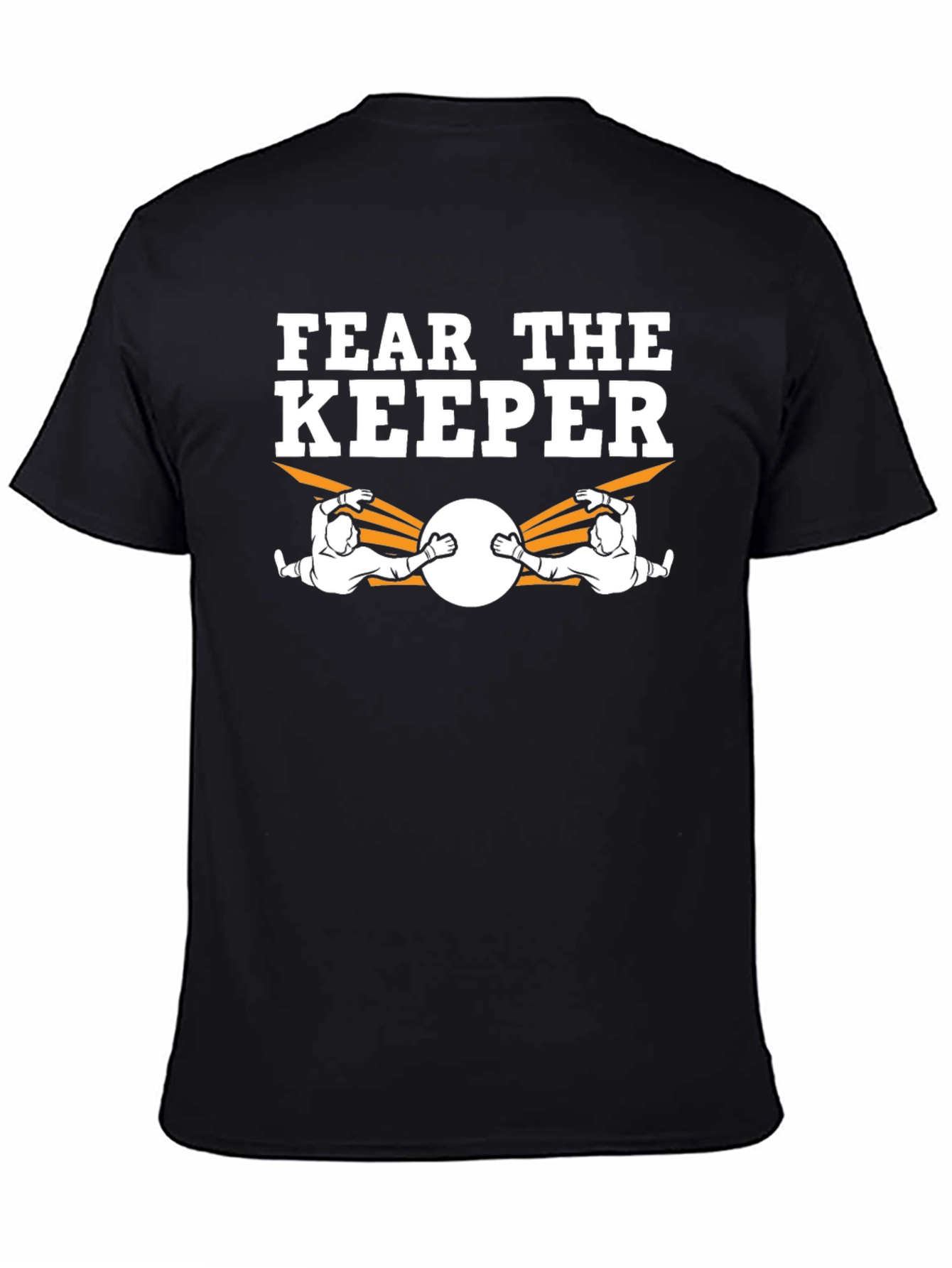 Fear The Keeper Goalie T-Shirt