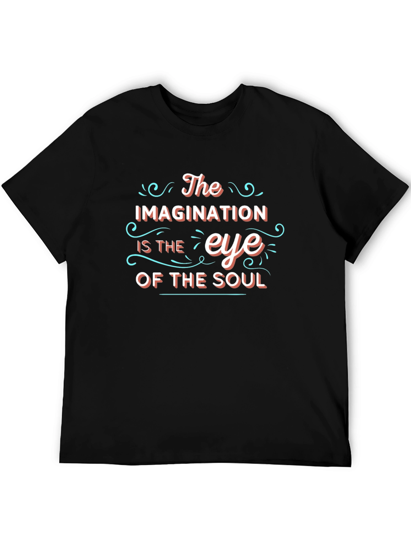 Imagination is the Eye of the Soul T-Shirt