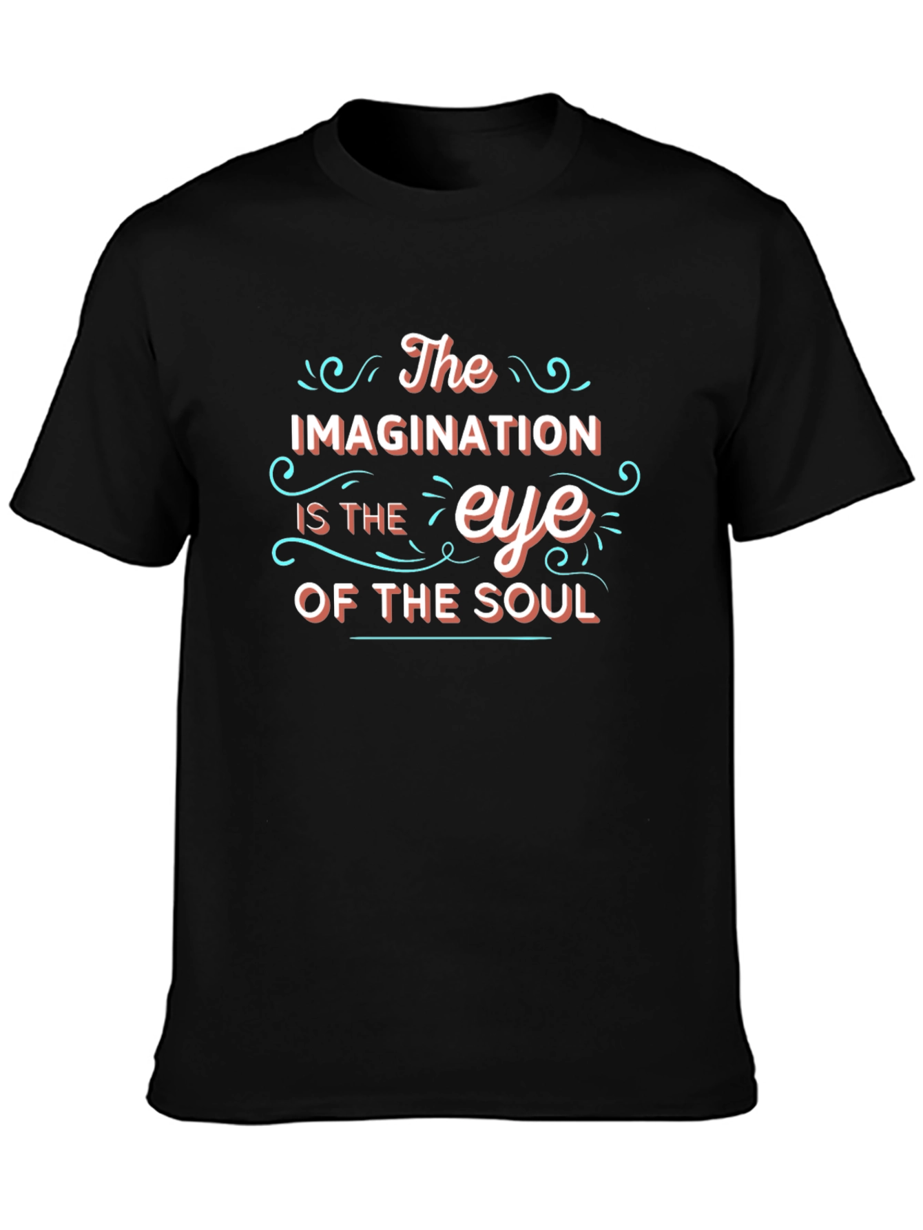 Imagination is the Eye of the Soul T-Shirt