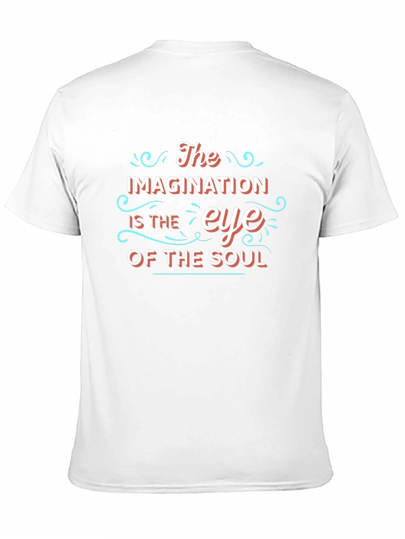 Imagination is the Eye of the Soul T-Shirt