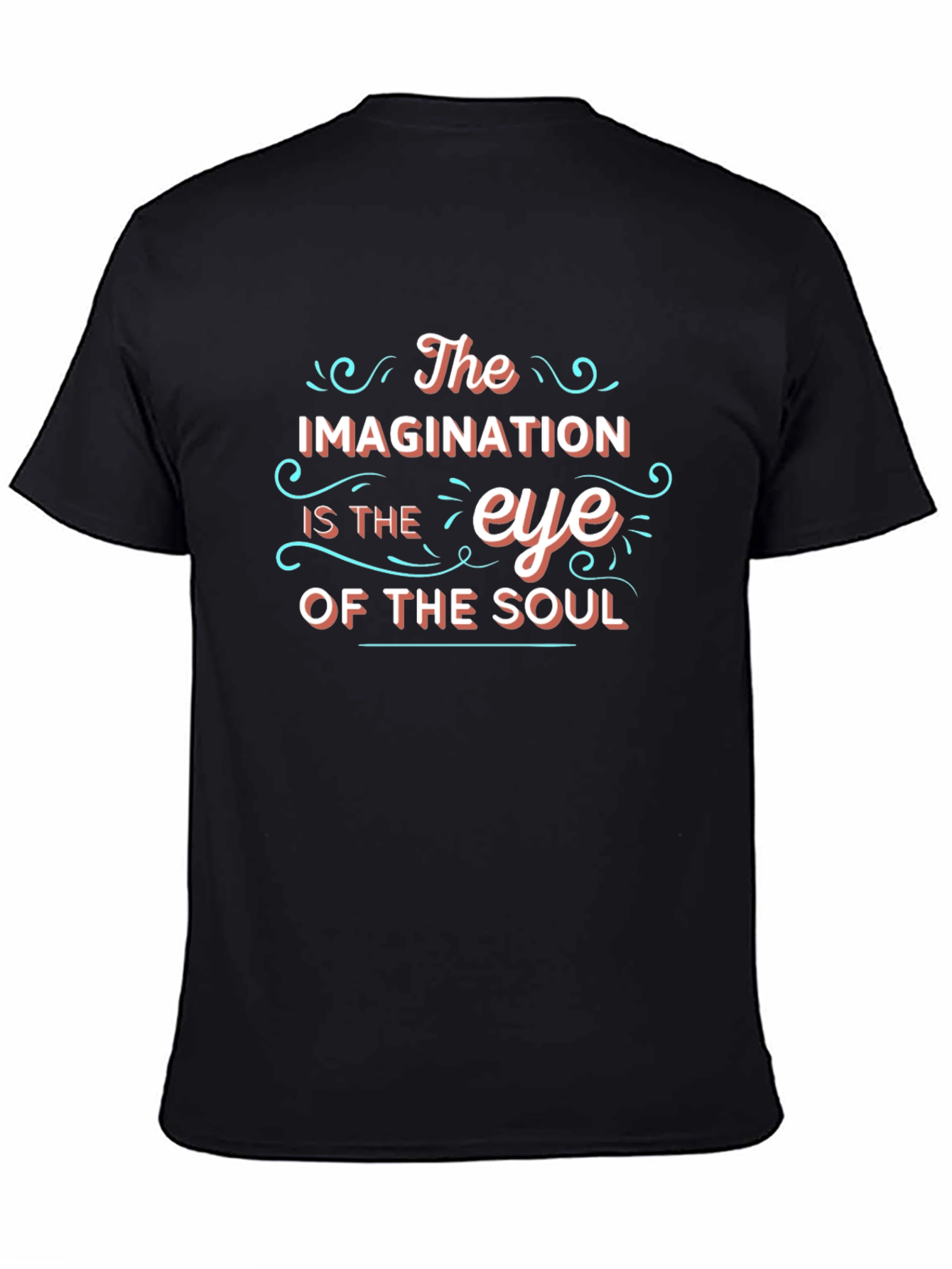 Imagination is the Eye of the Soul T-Shirt