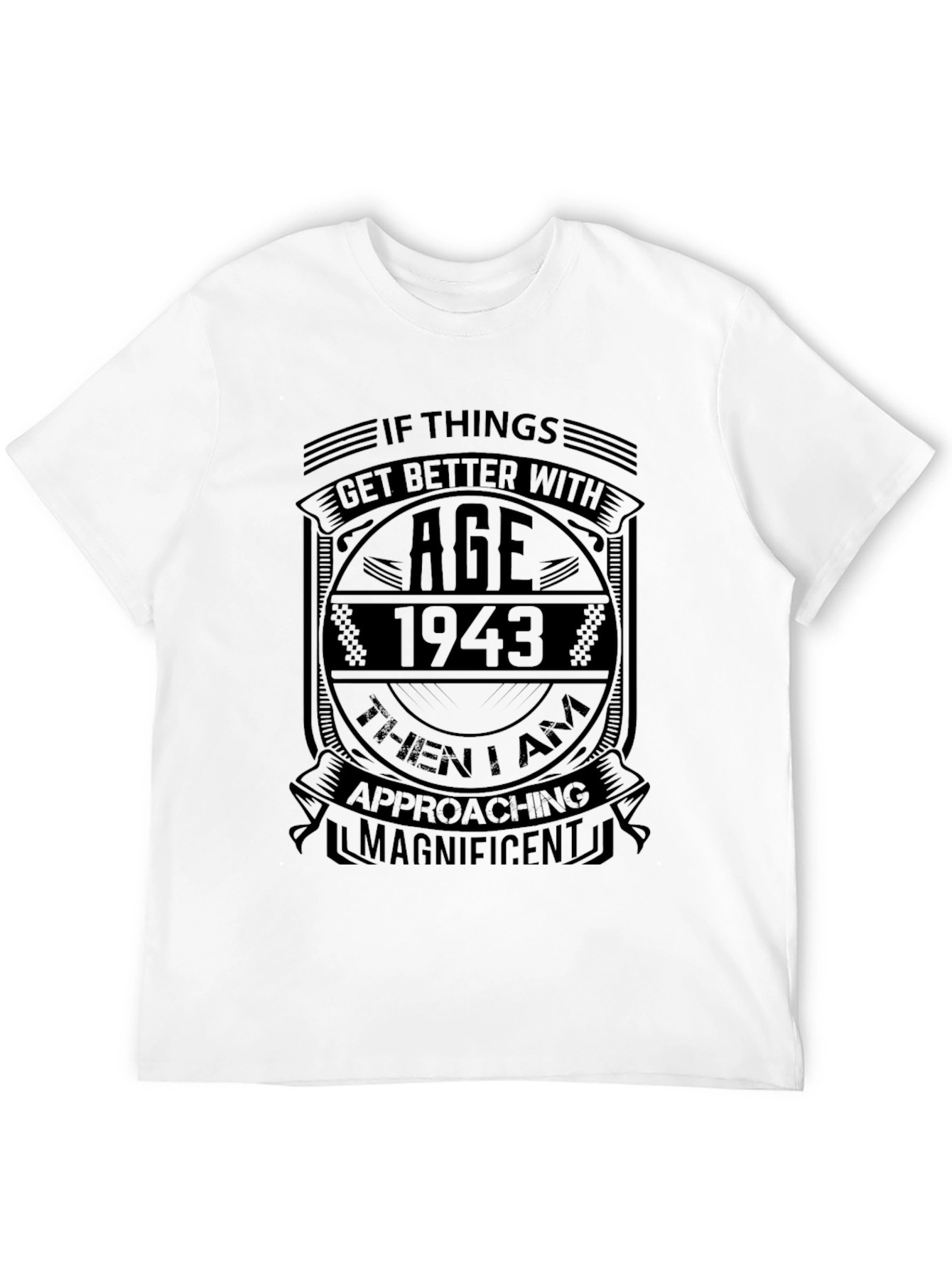 Funny 1943 Birthday T-Shirt - Get Better With Age